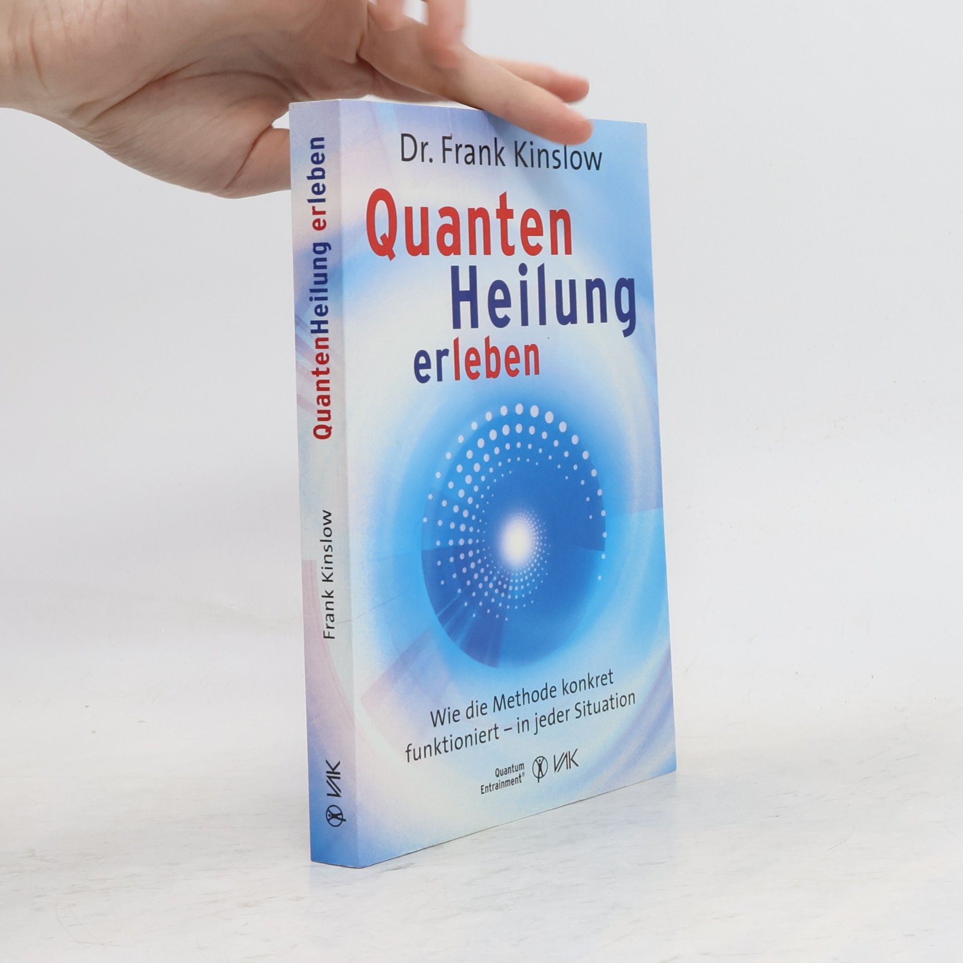 Frank Kinslow Quantenheilung erleben