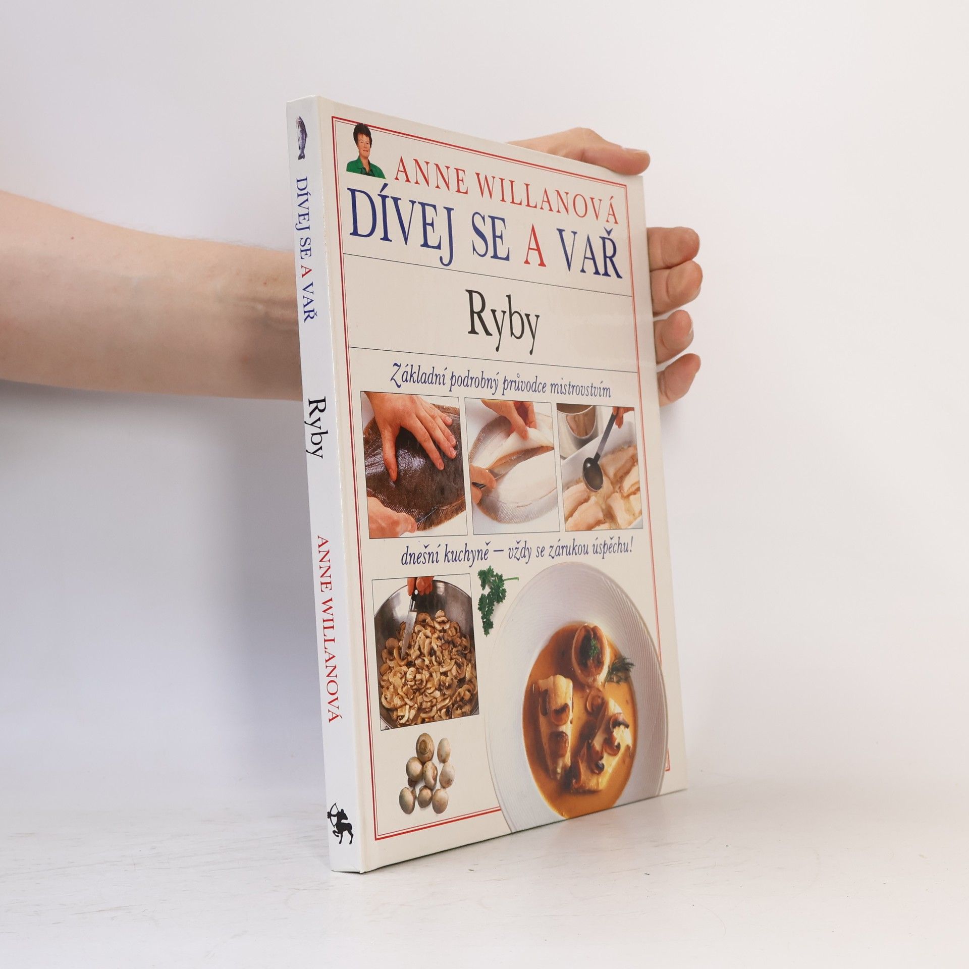 Anne Willan Dívej se a vař. Ryby