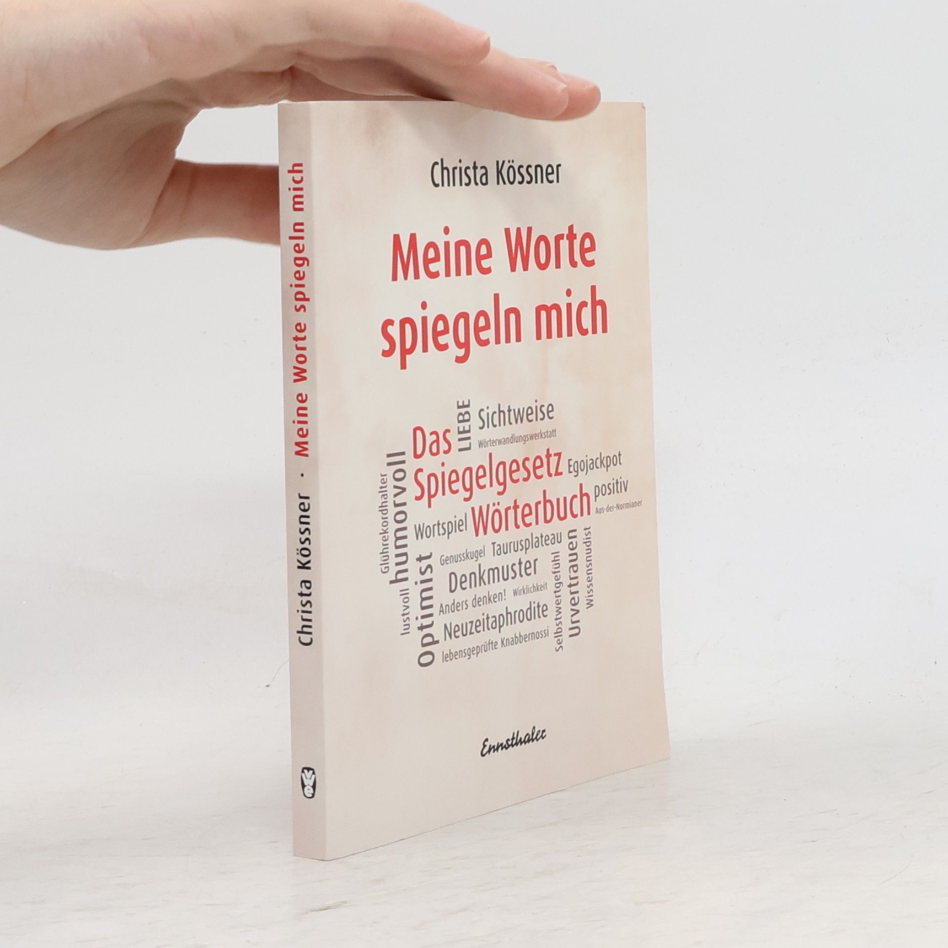 Christa Kössner Meine Worte spiegeln mich
