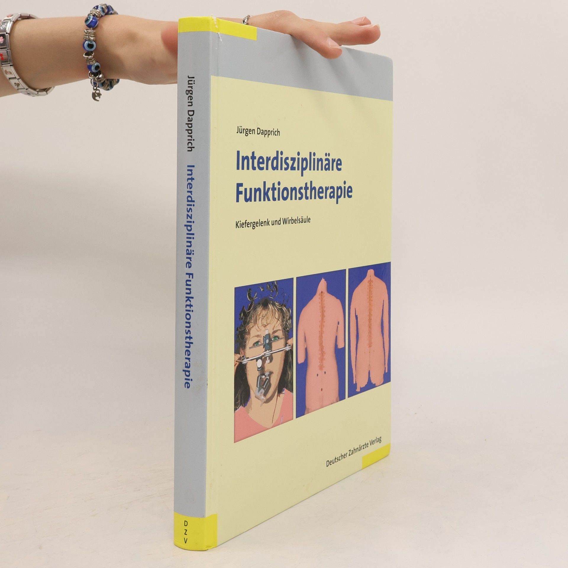 Jürgen Dapprich Interdisziplinäre Funktionstherapie