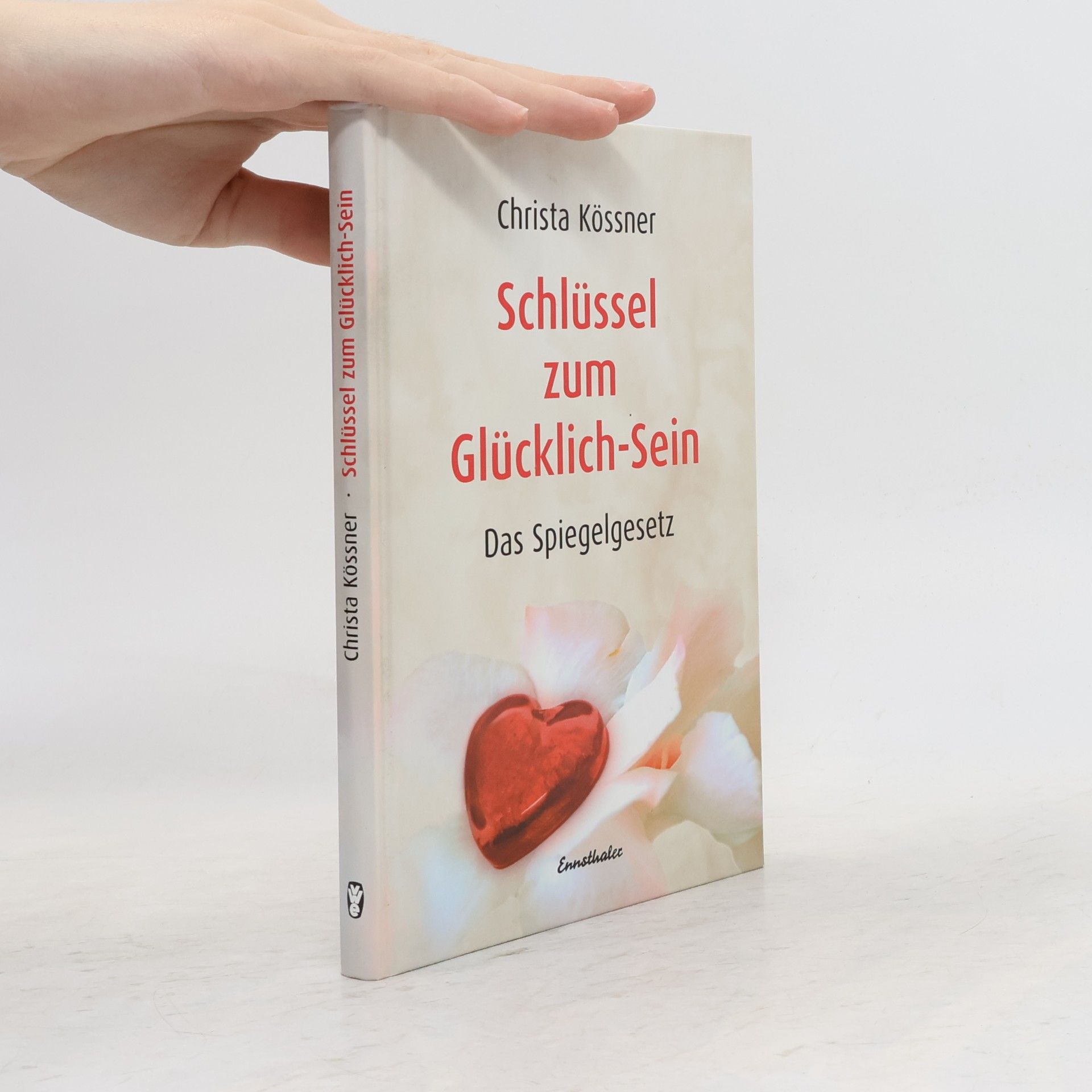 Christa Kössner Schlüssel zum Glücklich-Sein