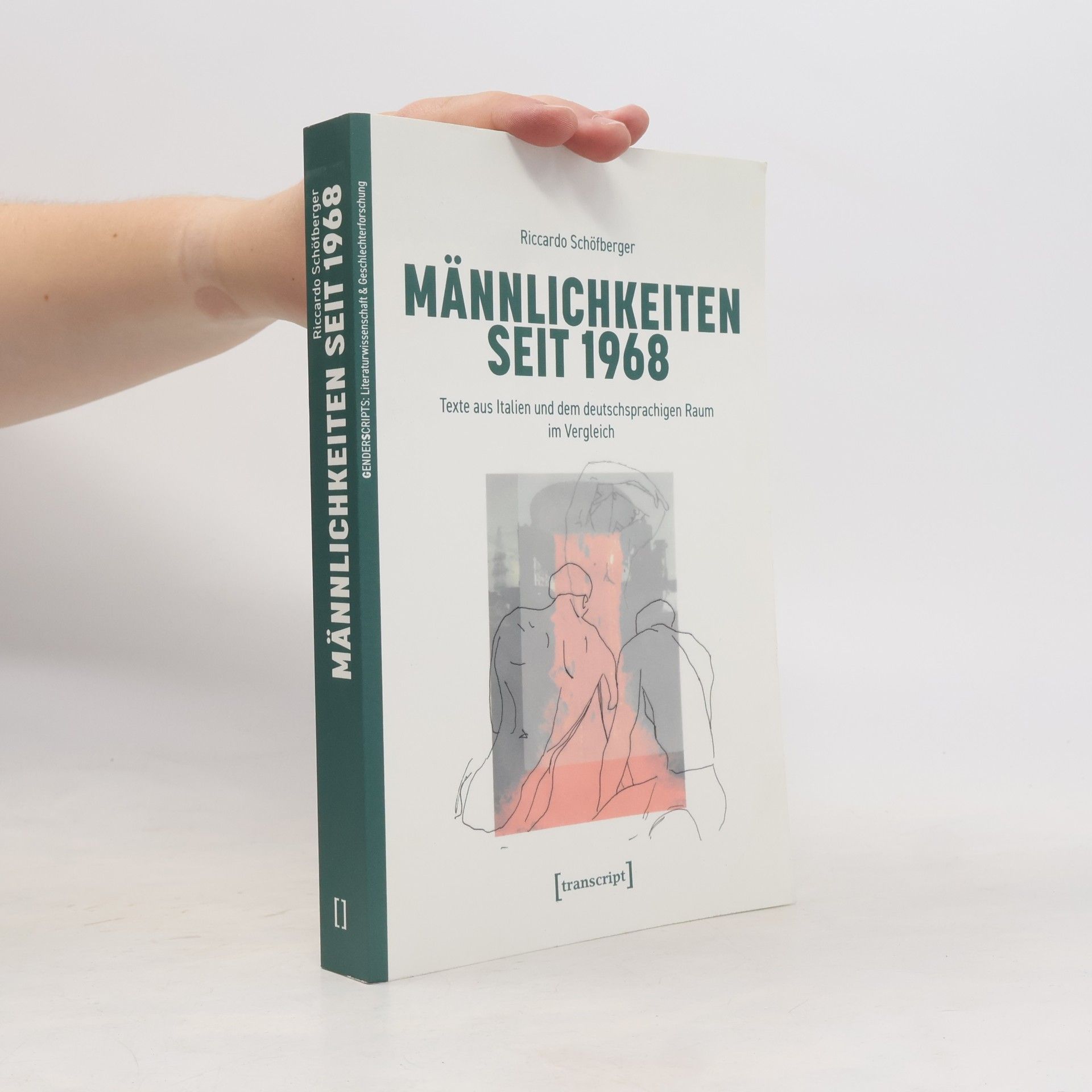 Riccardo Schöfberger Männlichkeiten seit 1968