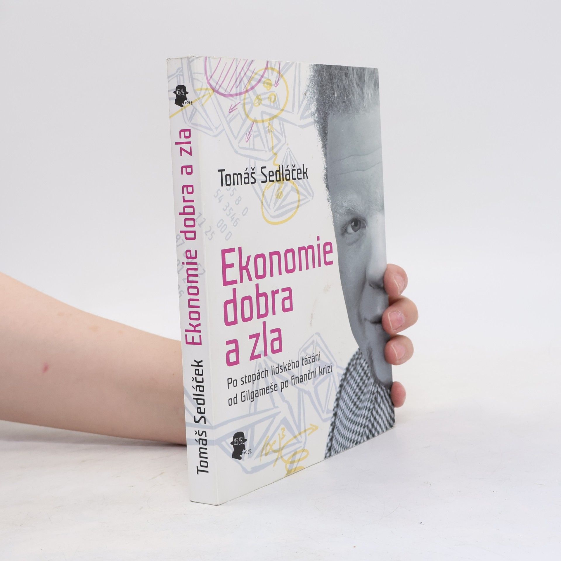 Tomáš Sedláček Ekonomie dobra a zla