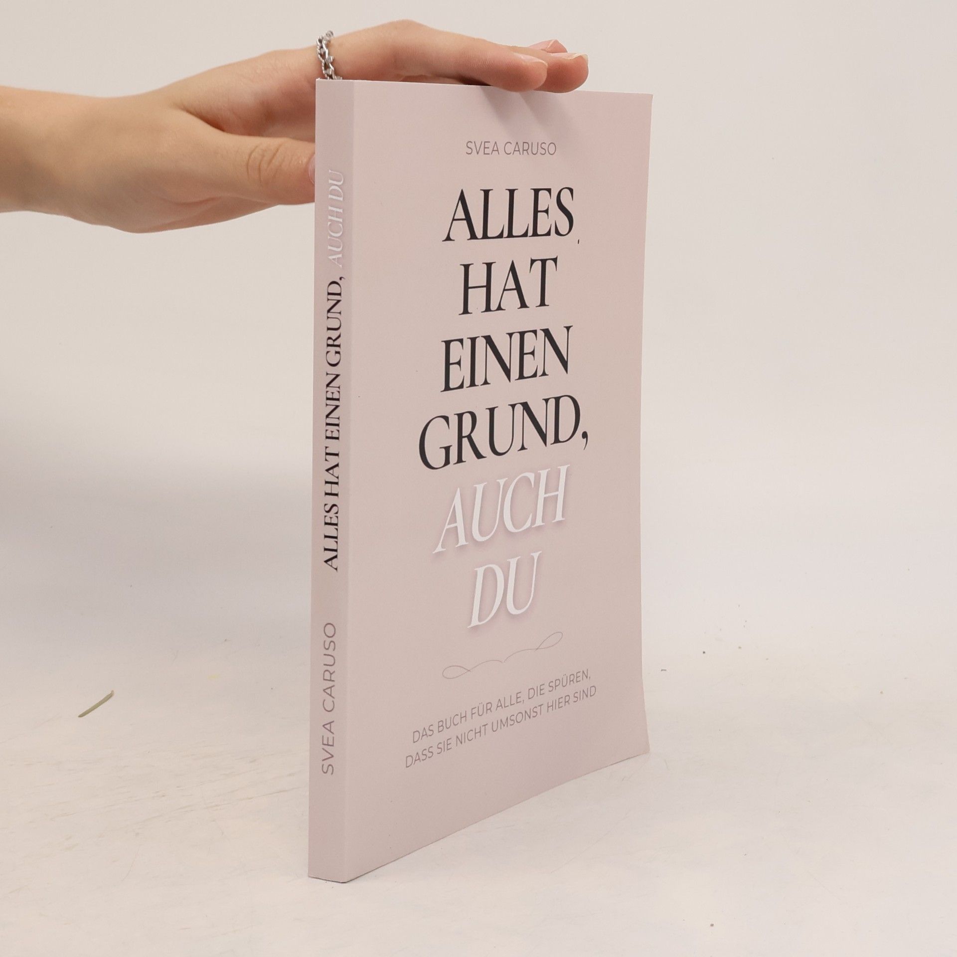Svea Caruso Alles hat einen Grund, auch du