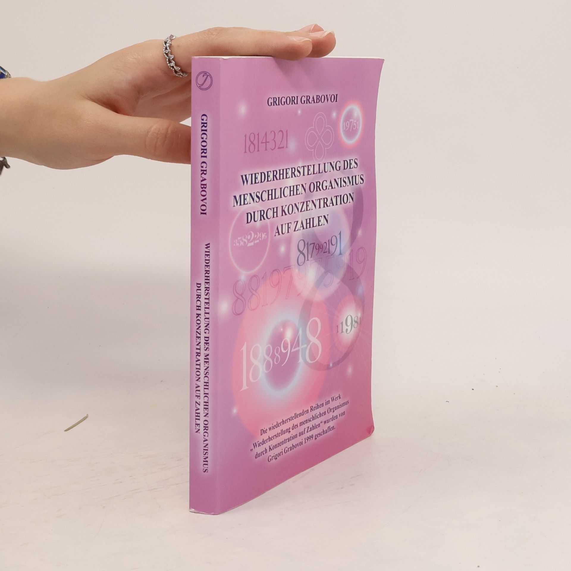 Grigori Petrowitsch Grabowoi Wiederherstellung Des Menschlichen Organismus Durch Konzentration Auf Zahlen (German Edition)
