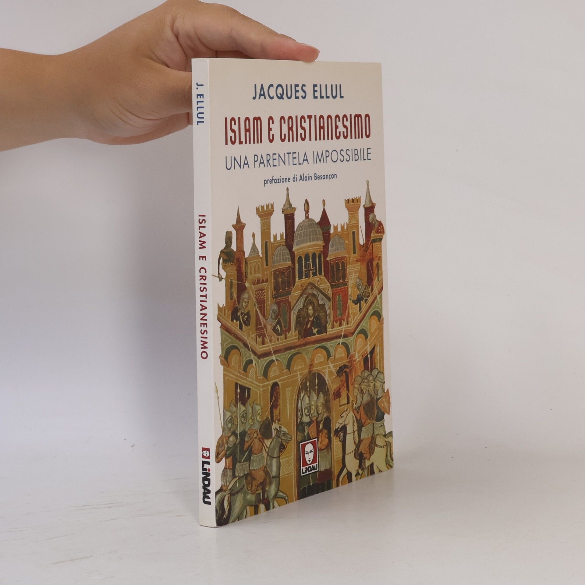 Jacques Ellul Islam e cristianesimo Una parentela impossibile