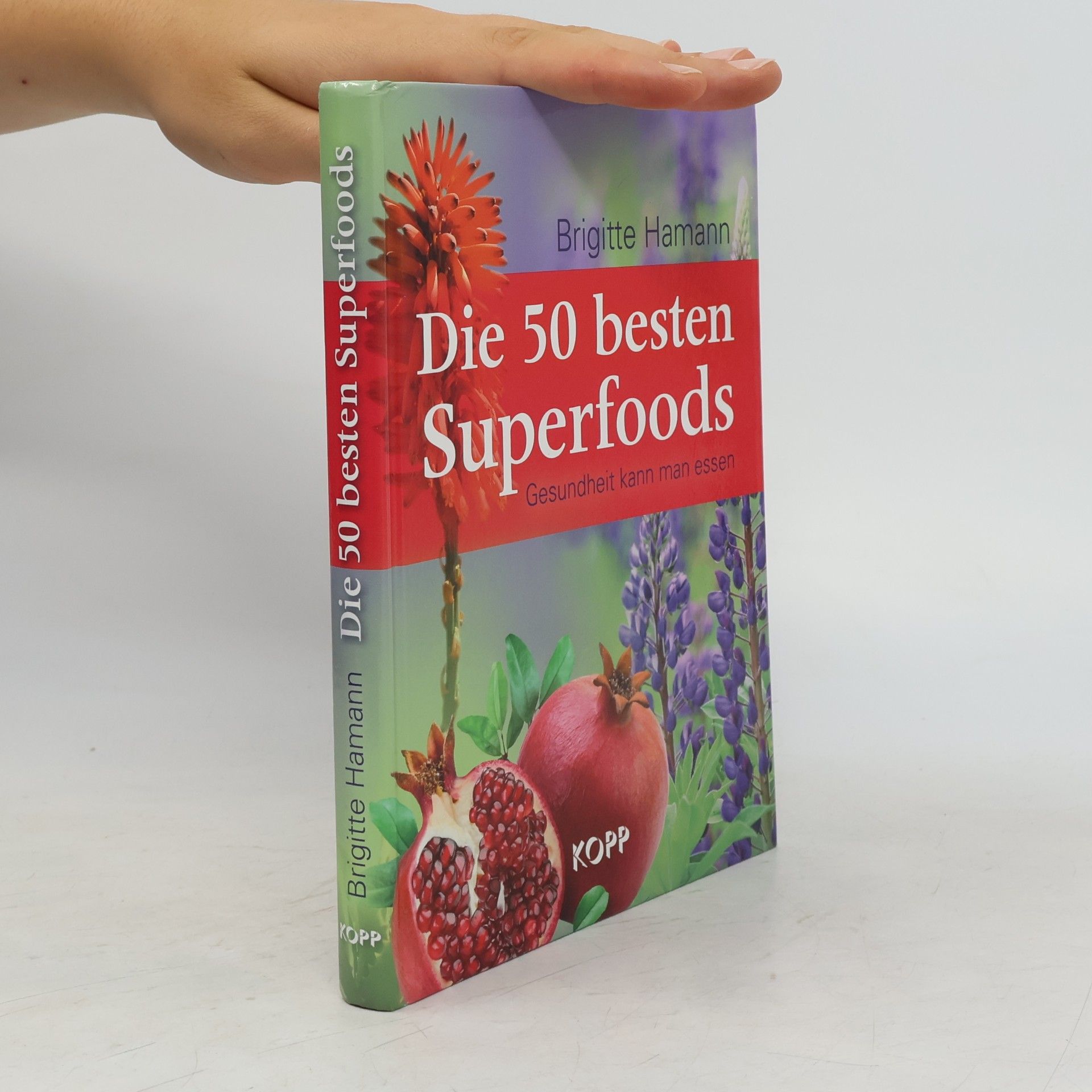 Brigitte Hamann Die 50 besten Superfoods