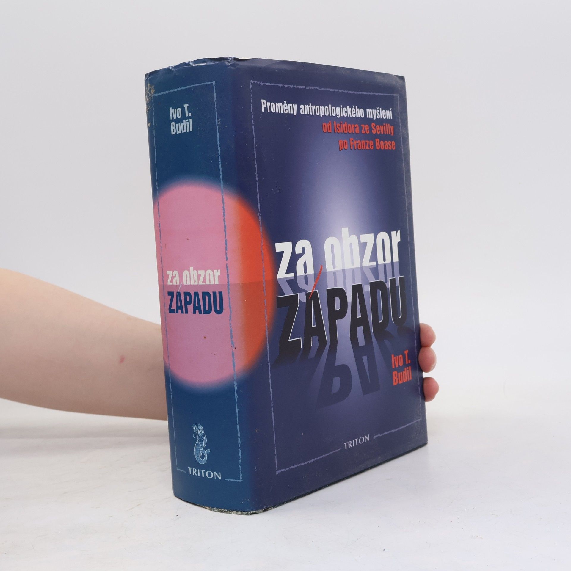 Ivo T. Budil Za obzor Západu. Proměny antropologického myšlení od Isidora ze Sevilly po Franze Boase