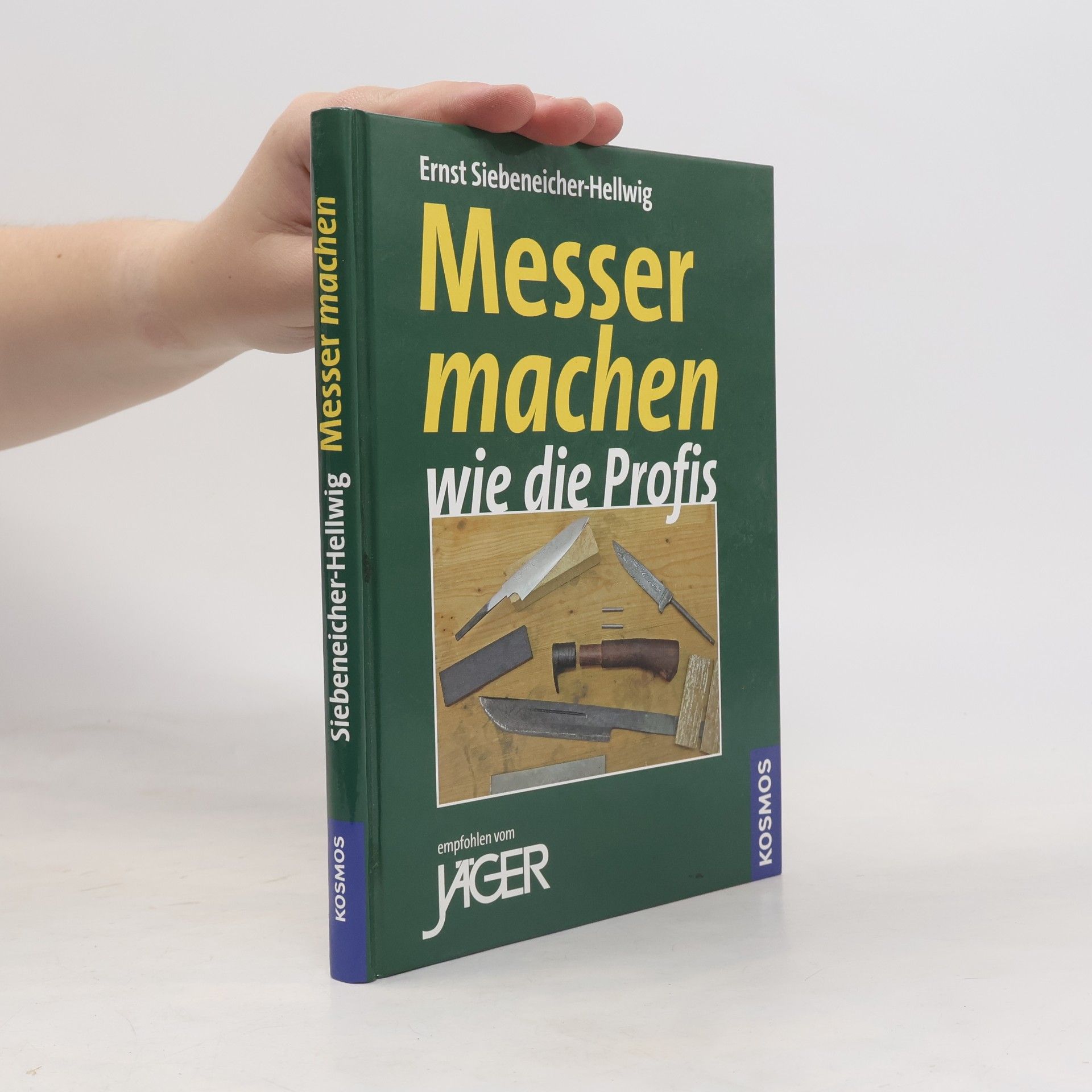 Ernst G Siebeneicher-Hellwig Messer machen wie die Profis