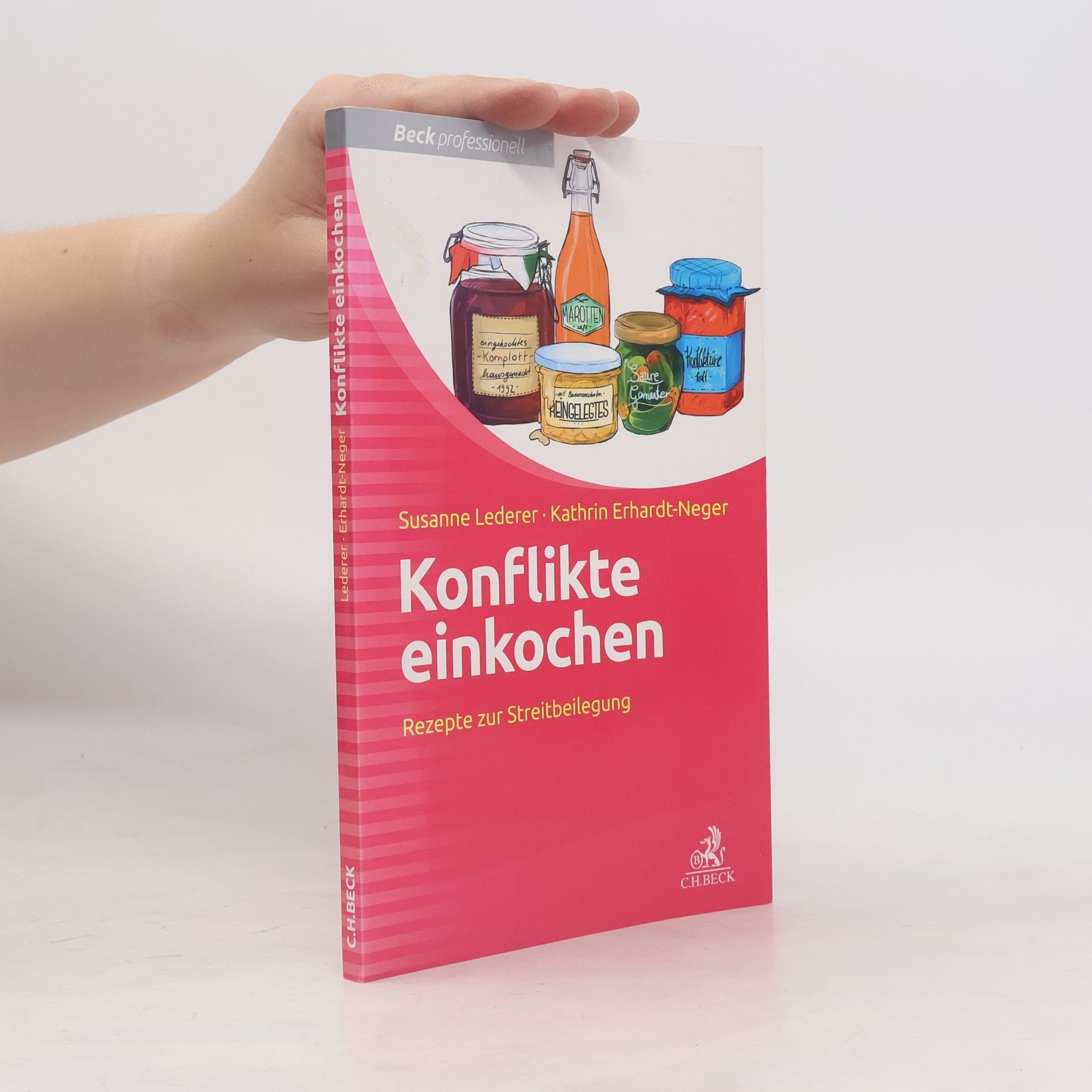 Kathrin Erhardt-Neger Konflikte einkochen