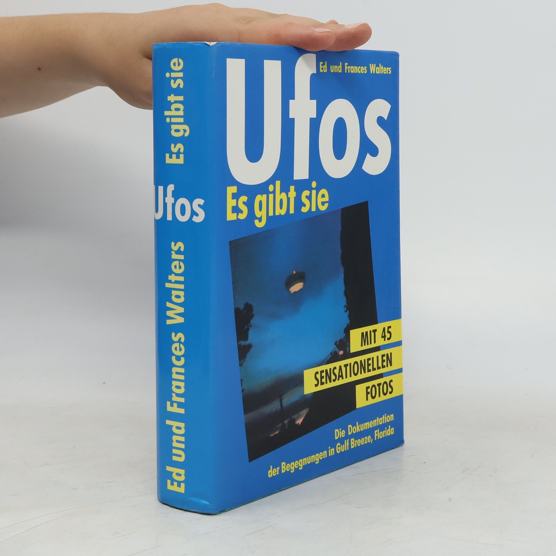 Ed Walters Ufos. Es gibt sie