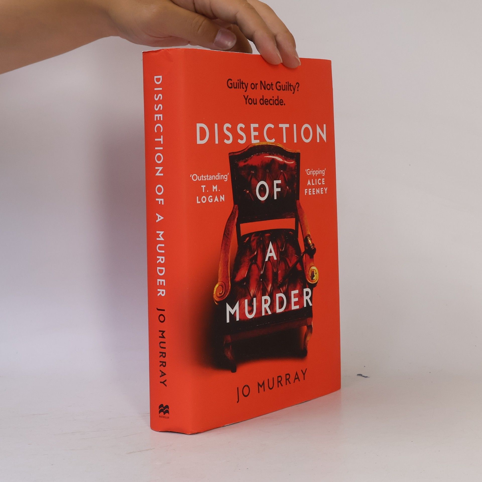 Jo Murray Dissection of a Murder: (Special Limited Edition): The Unmissable And Explosive Courtroom Thriller For Fans Of Blood Orange, Apple Tree Yard And The Silent Patient