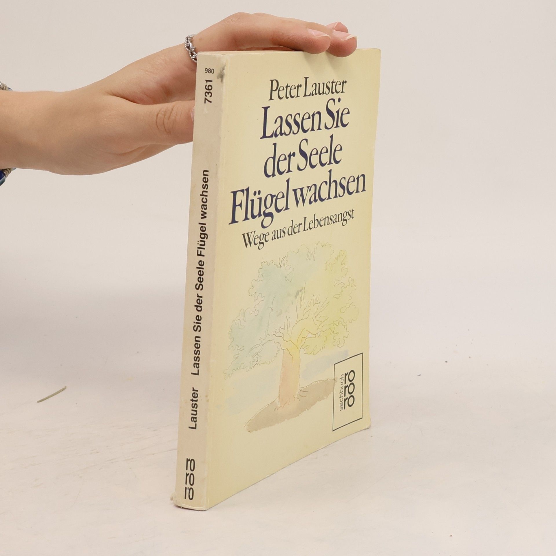 Peter Lauster Lassen Sie der Seele Flügel wachsen