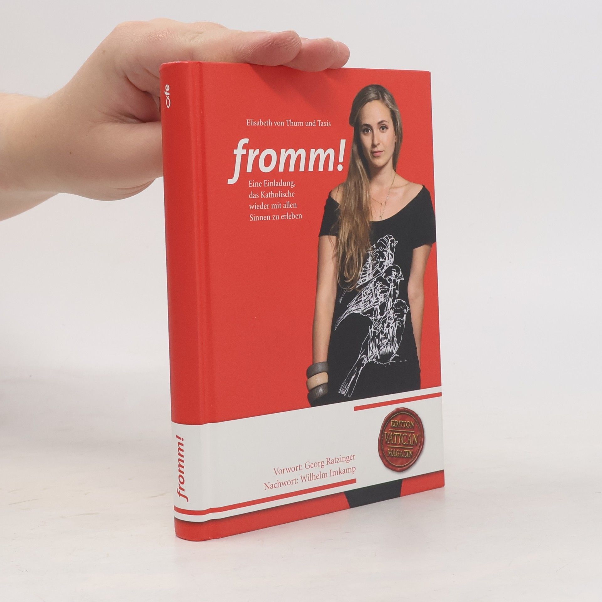 fromm!. Eine Einladung, das Katholische wieder mit allen Sinnen zu erleben