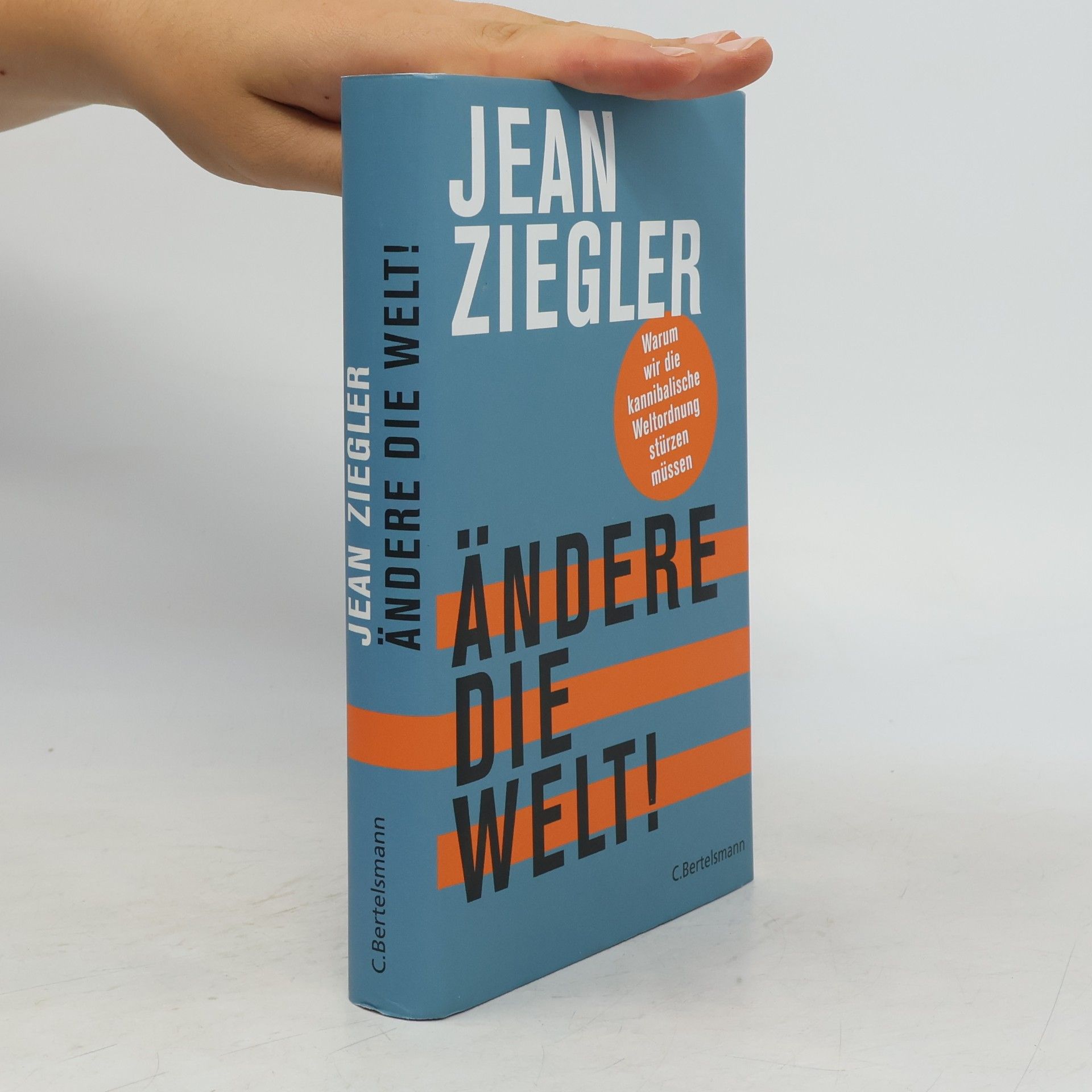 Jean Ziegler Ändere die Welt!