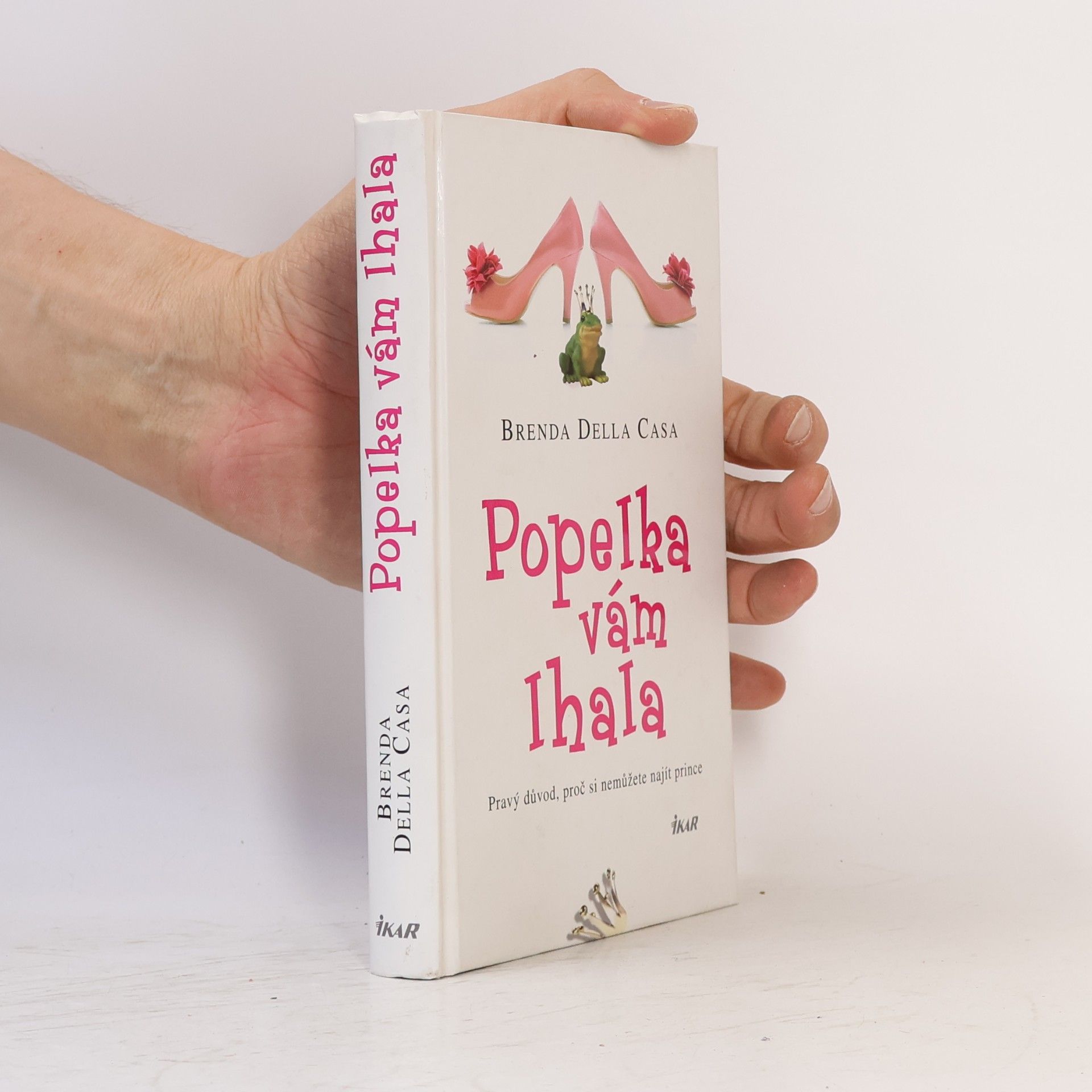Brenda Della Casa Popelka vám lhala