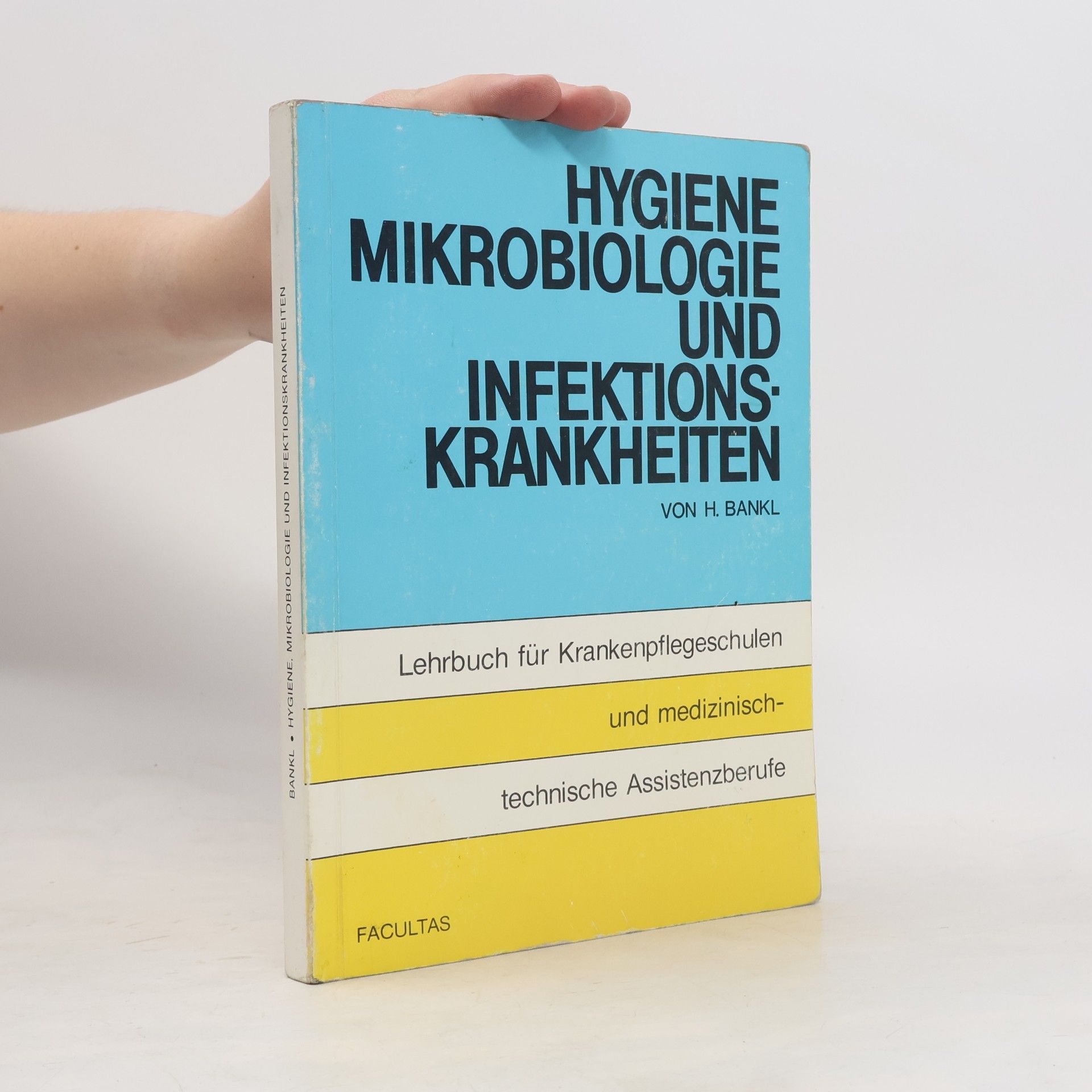 Hans Bankl Hygiene, Mikrobiologie und Infektionskrankheiten