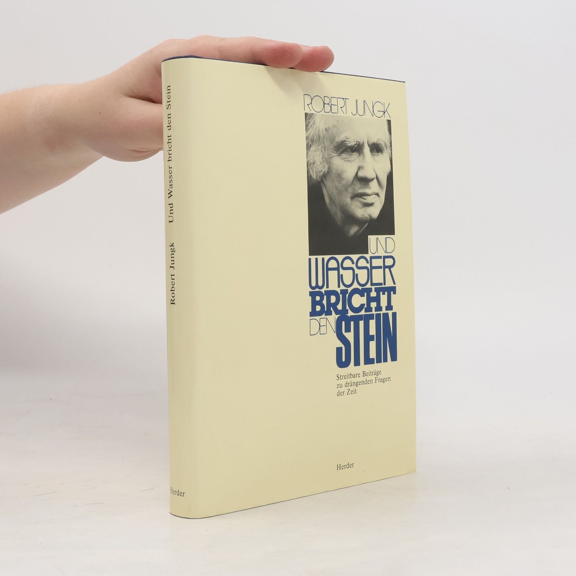 Robert Jungk Und Wasser bricht den Stein
