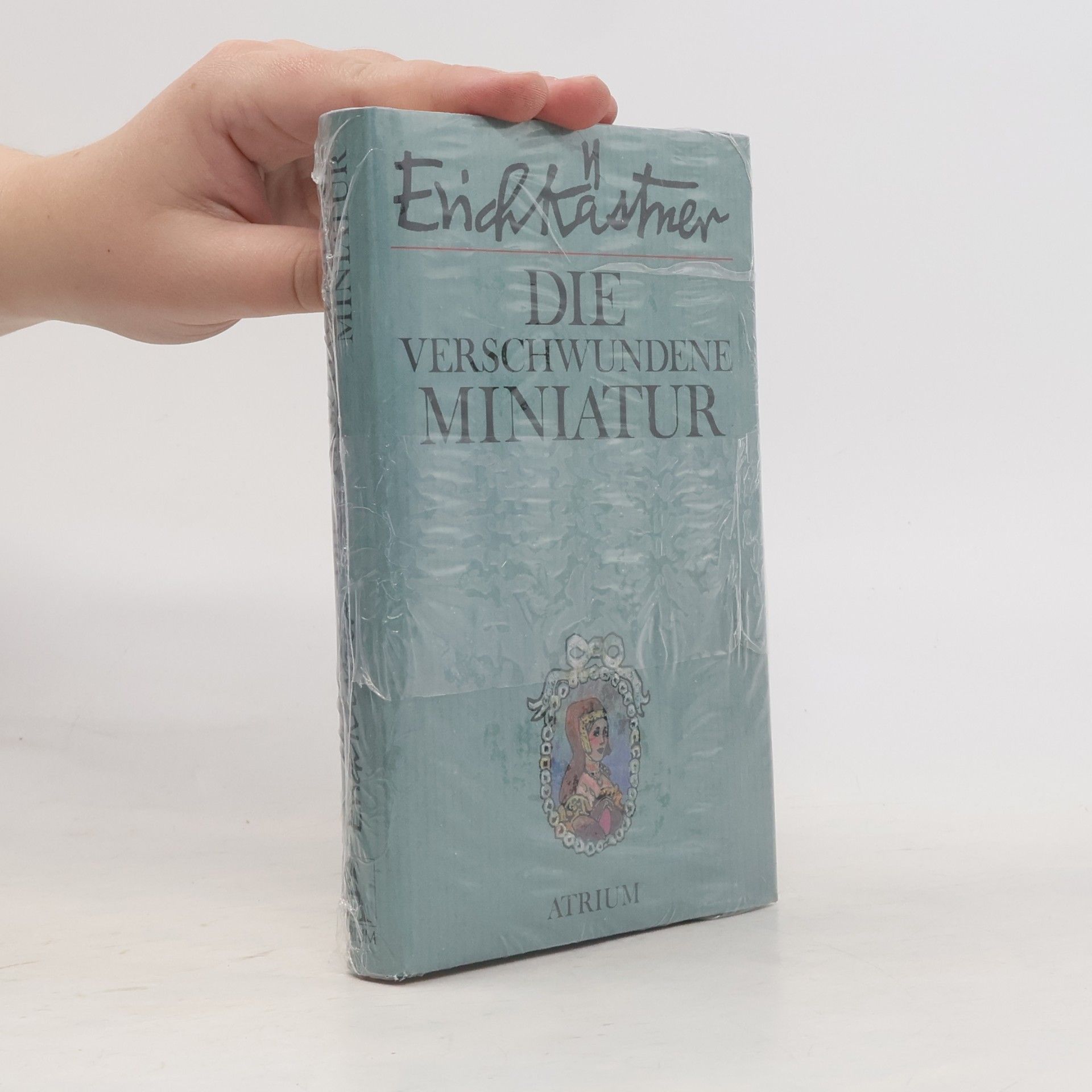 Erich Kästner Die verschwundene Miniatur oder auch die Abenteuer eines empfindsamen Fleischermeisters