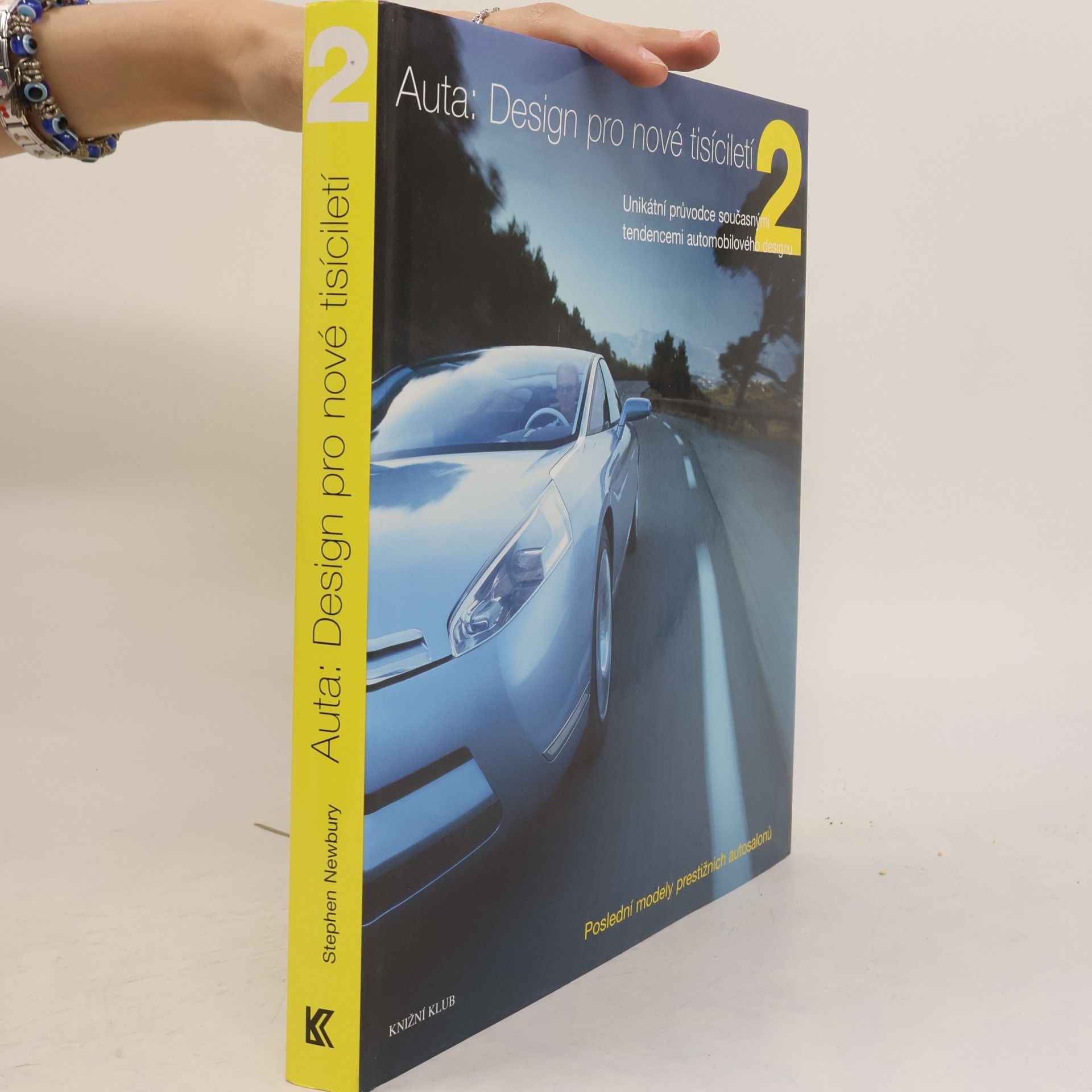 Stephen Newbury Auta: Design pro nové tisíciletí : poslední modely prestižních autosalonů. 2