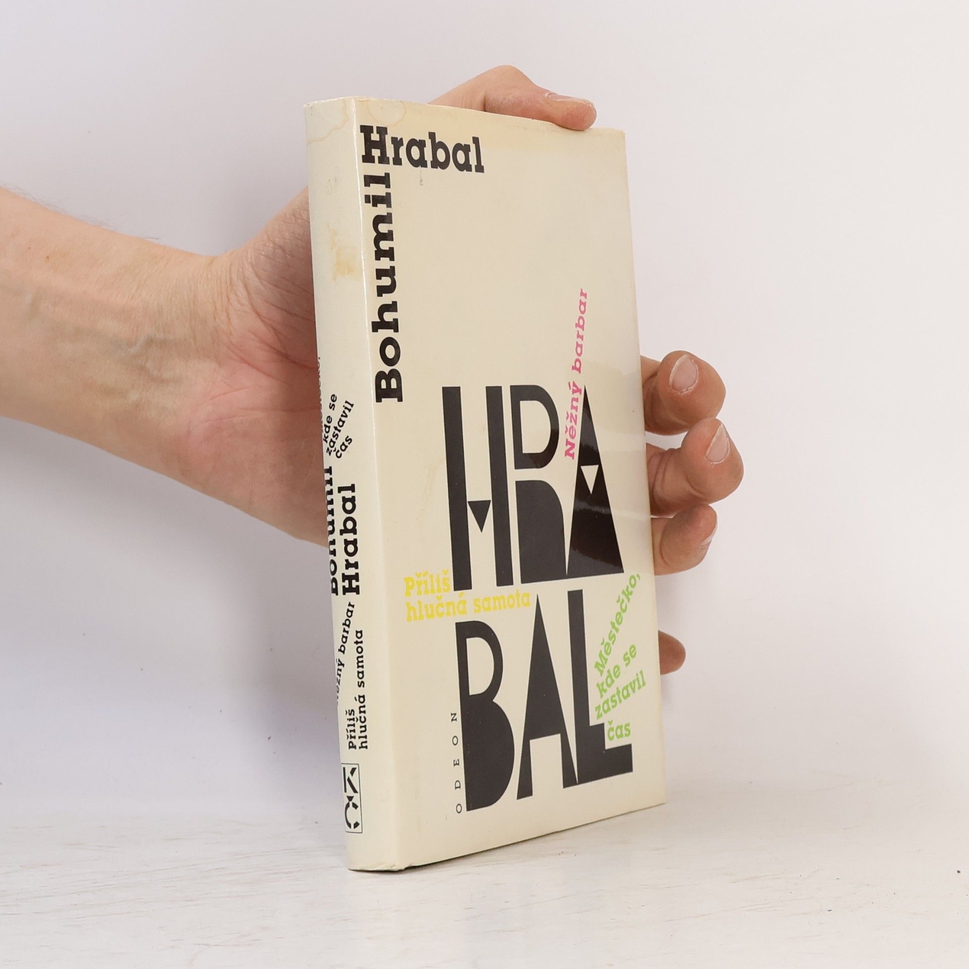Bohumil Hrabal Městečko, kde se zastavil čas