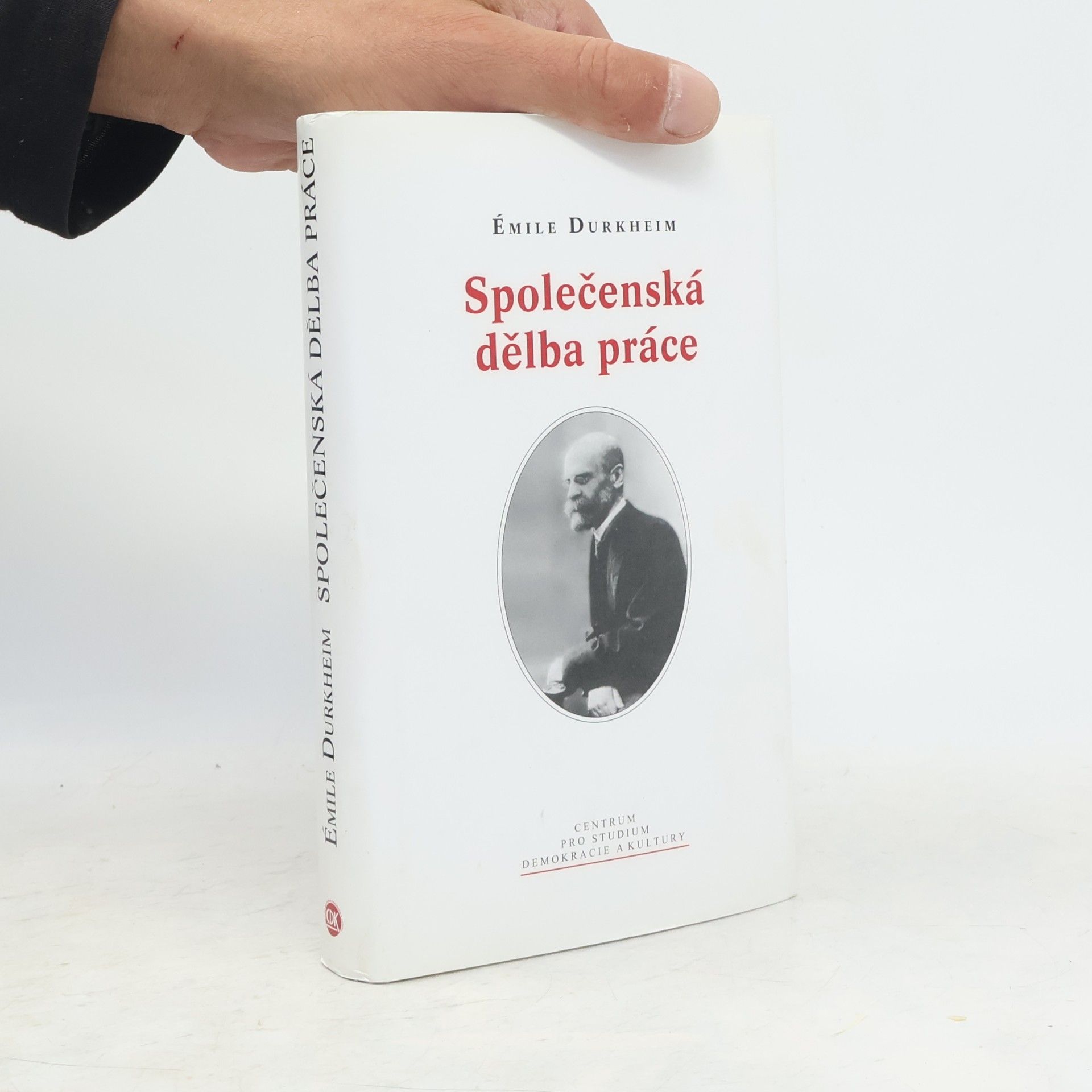 Émile Durkheim Společenská dělba práce