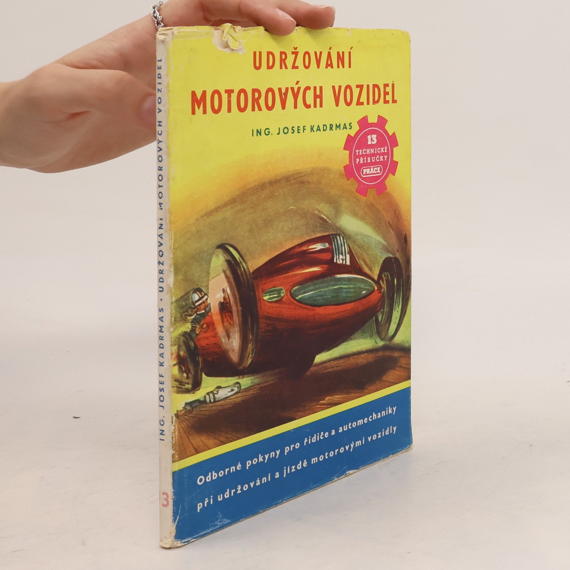 Josef Kadrmas Udržování motorových vozidel