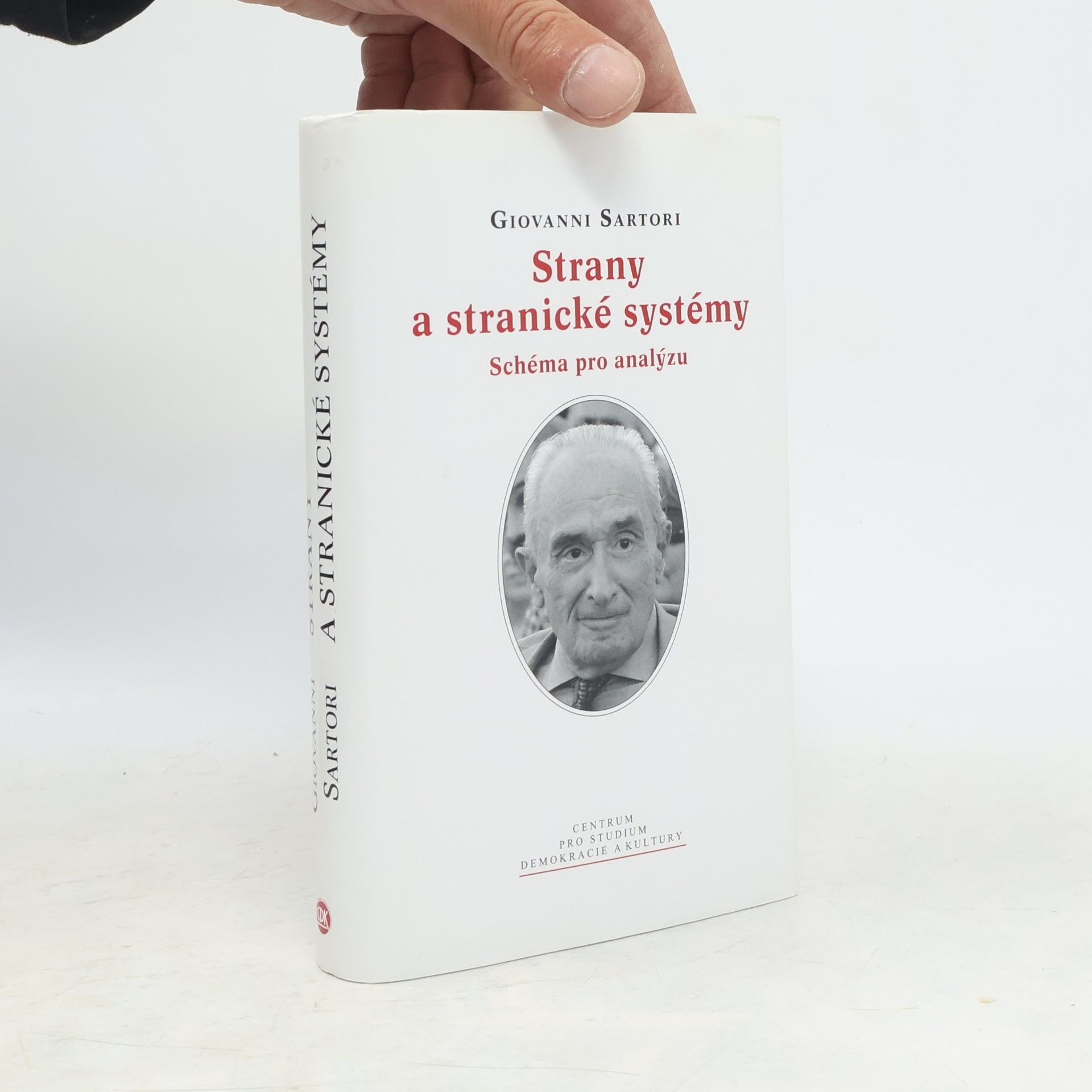 Giovanni Sartori Strany a stranické systémy: Schéma pro analýzu