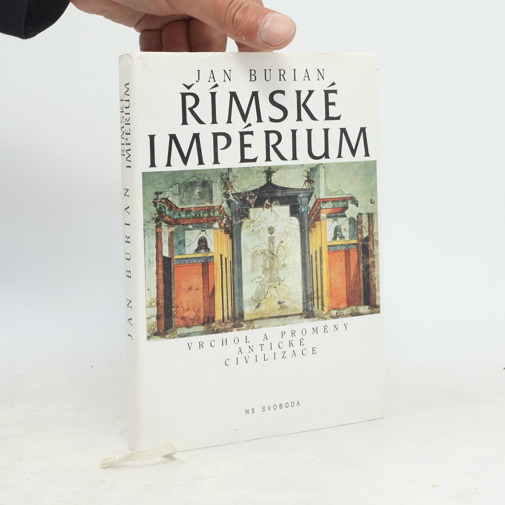Jan Burian Římské impérium: Vrchol a proměny antické civilizace