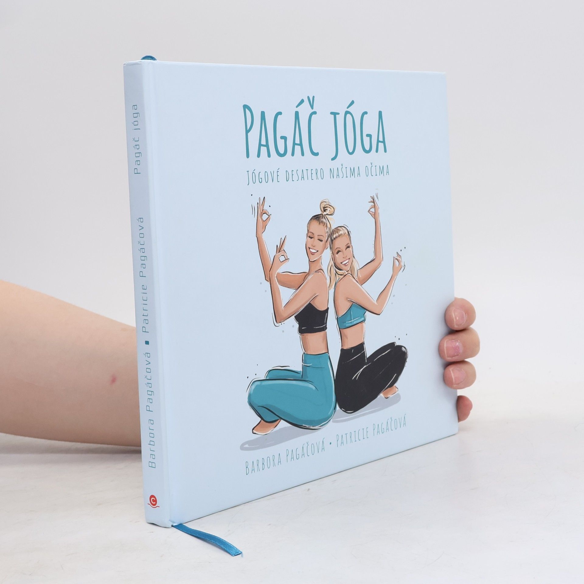 Barbora Pagáčová Pagáč jóga - Jógové desatero našima očima