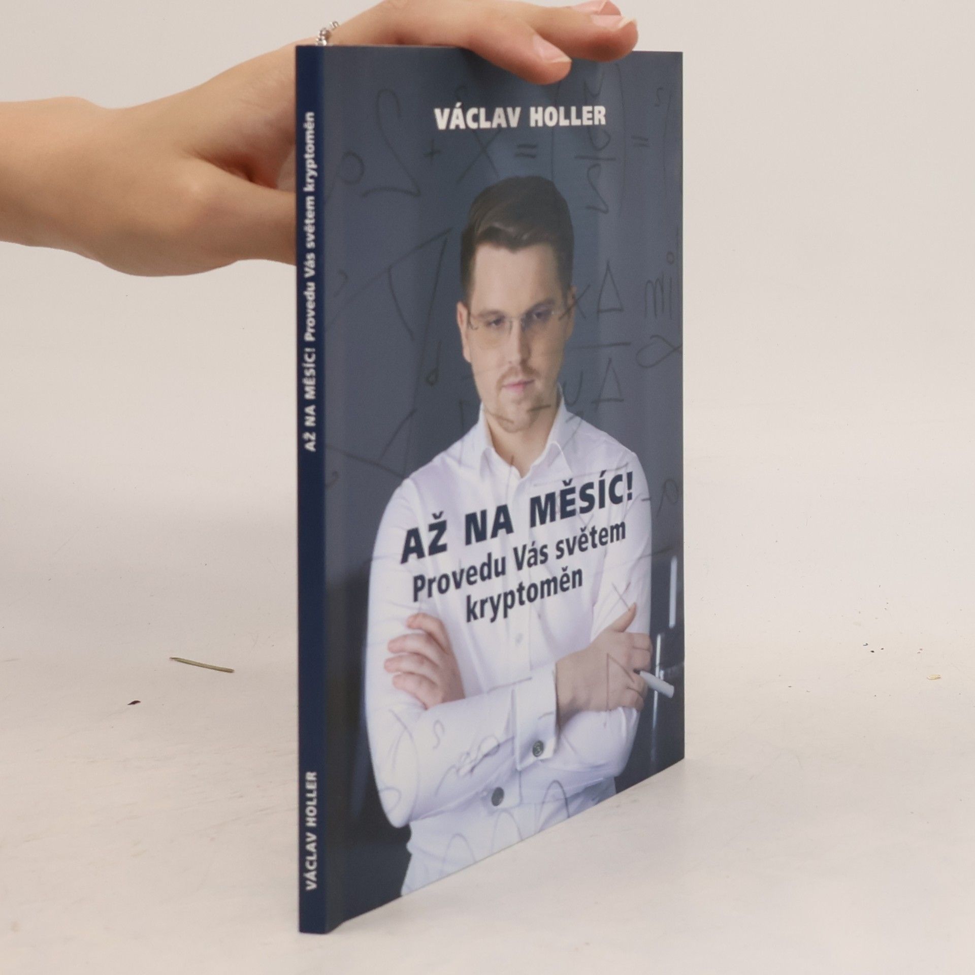Václav Holler Až na Měsíc! : provedu Vás světem kryptoměn