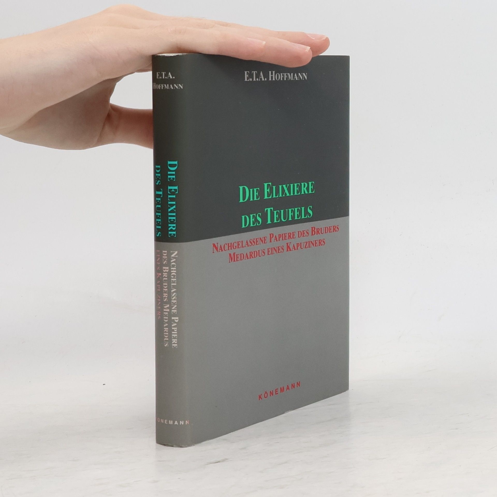 Ernst T. A. Hoffmann Die Elixiere des Teufels