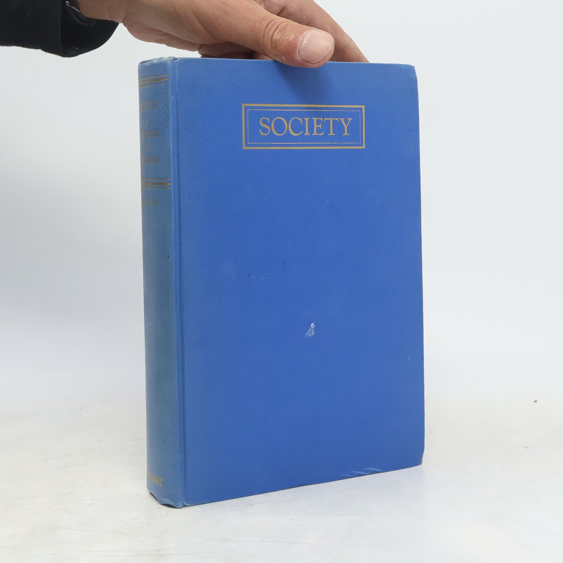 Robert Morrison MacIver Society: A Textbook of Sociology