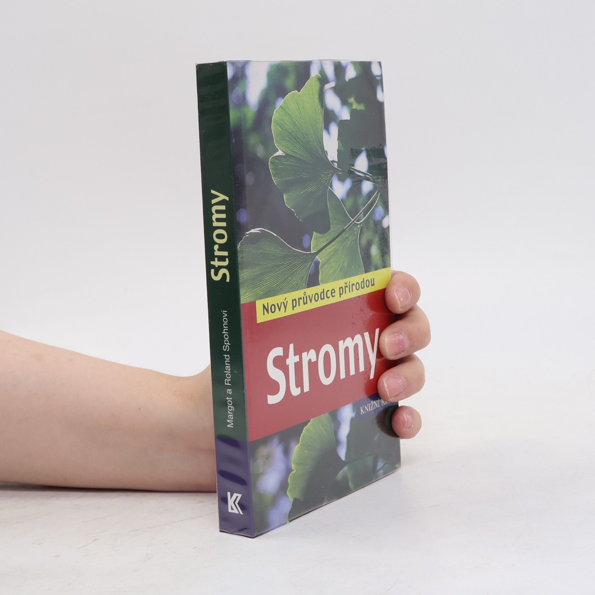 Margot Spohn Stromy : nový průvodce přírodou