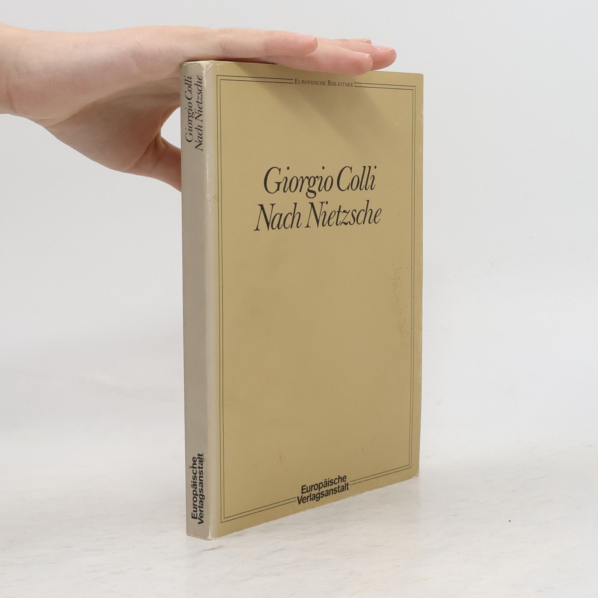 Giorgio Colli Europäische Bibliothek: Nach Nietzsche