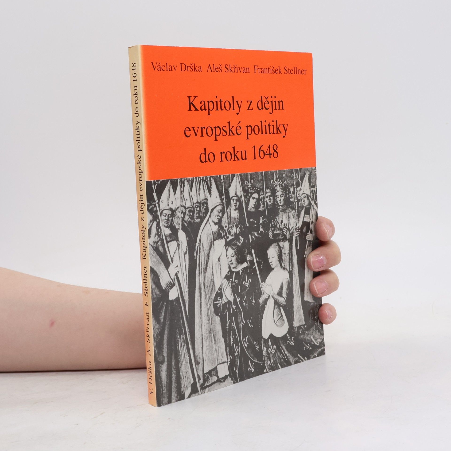 Aleš Skřivan Kapitoly z dějin evropské politiky do roku 1648