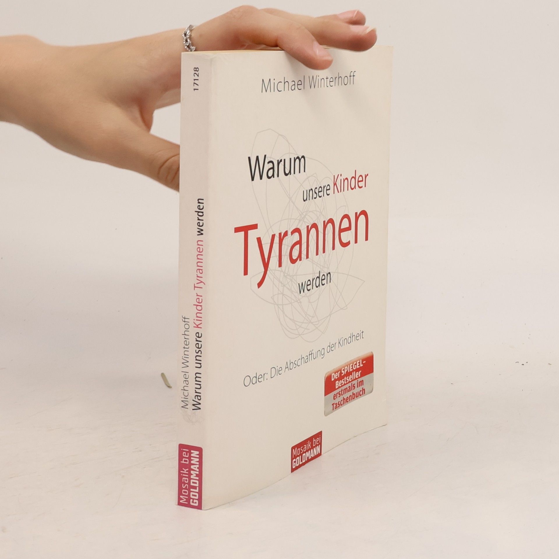 Michael Winterhoff Warum unsere Kinder Tyrannen werden