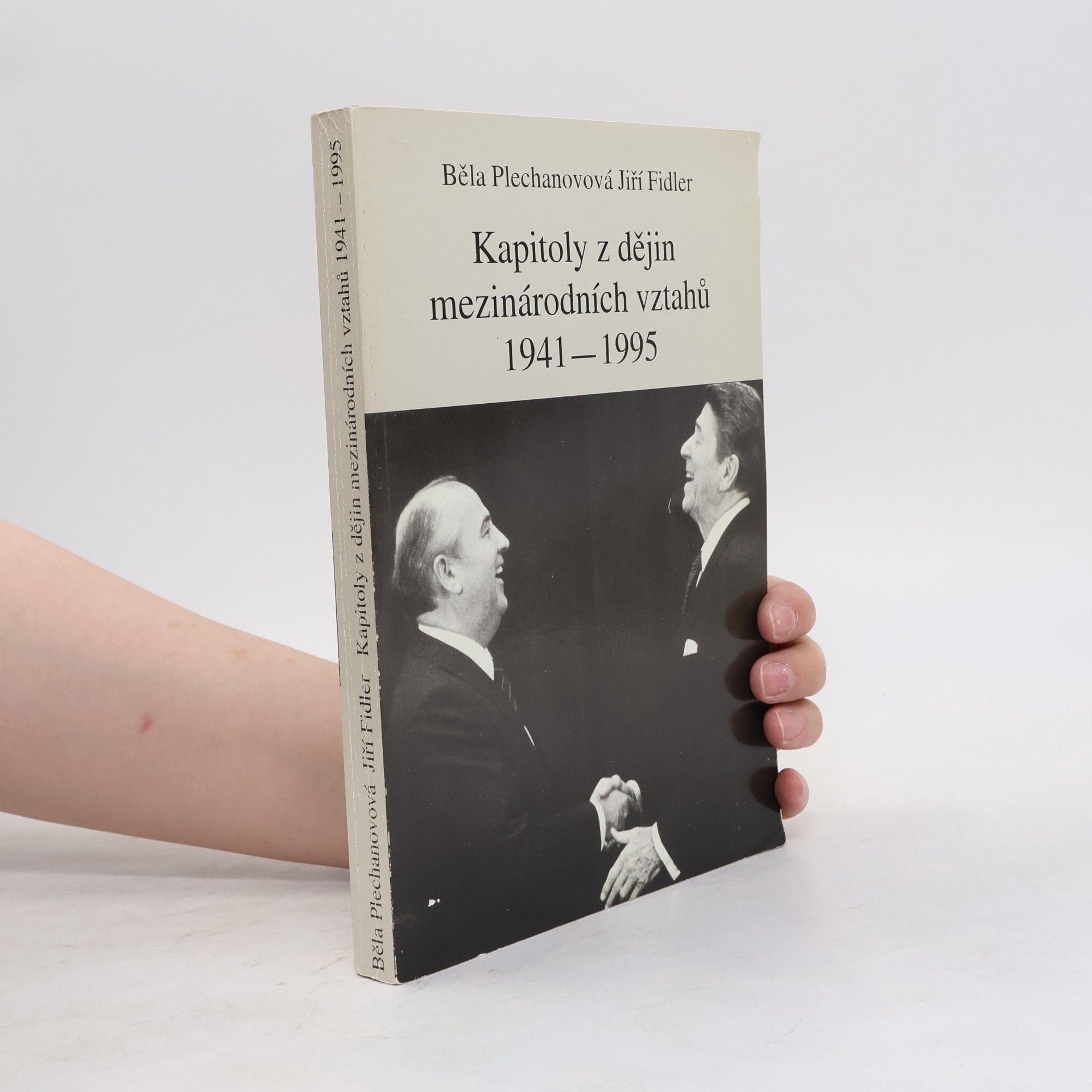 Běla Plechanovová Kapitoly z dějin mezinárodních vztahů 1941-1995