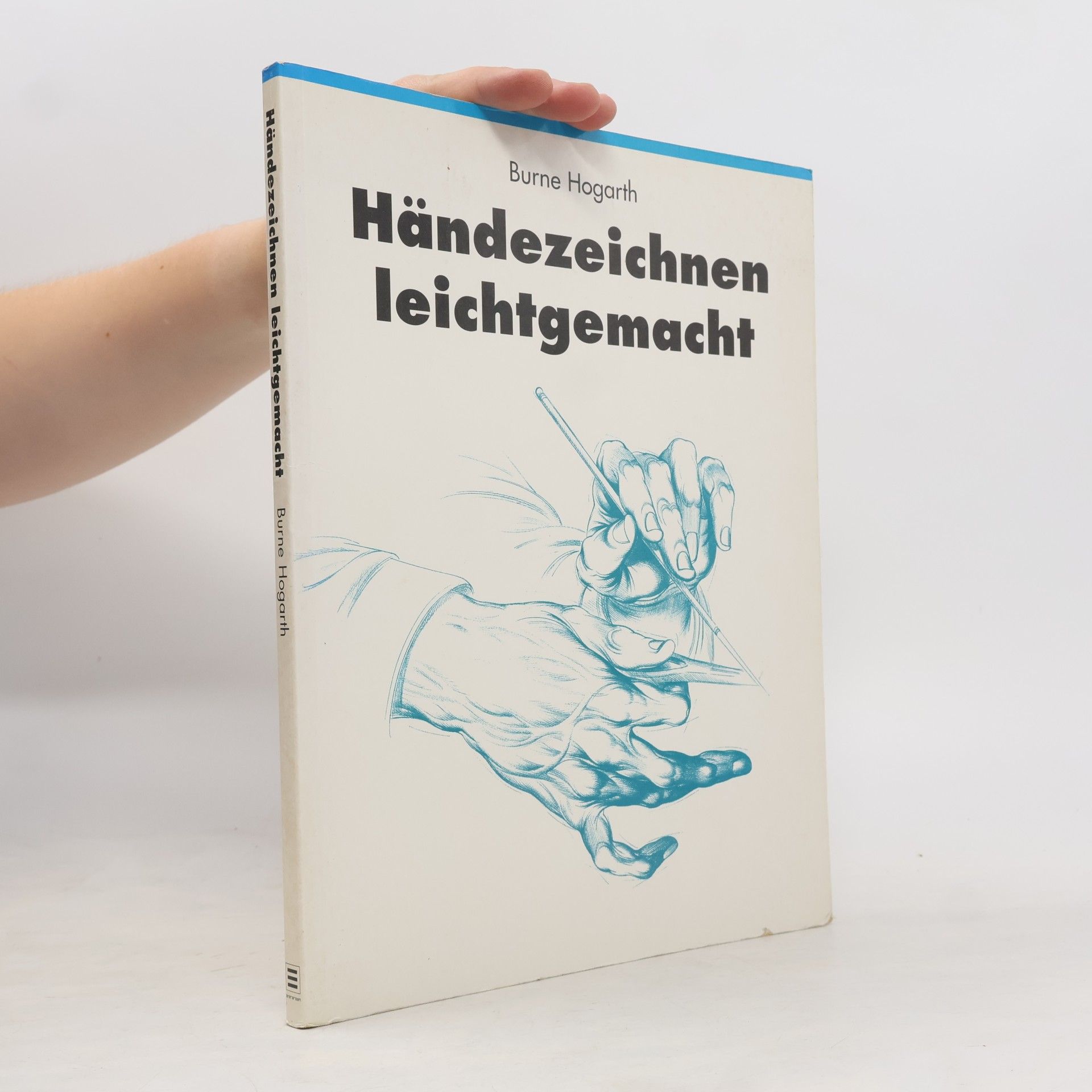 Burne Hogarth Händezeichnen leichtgemacht