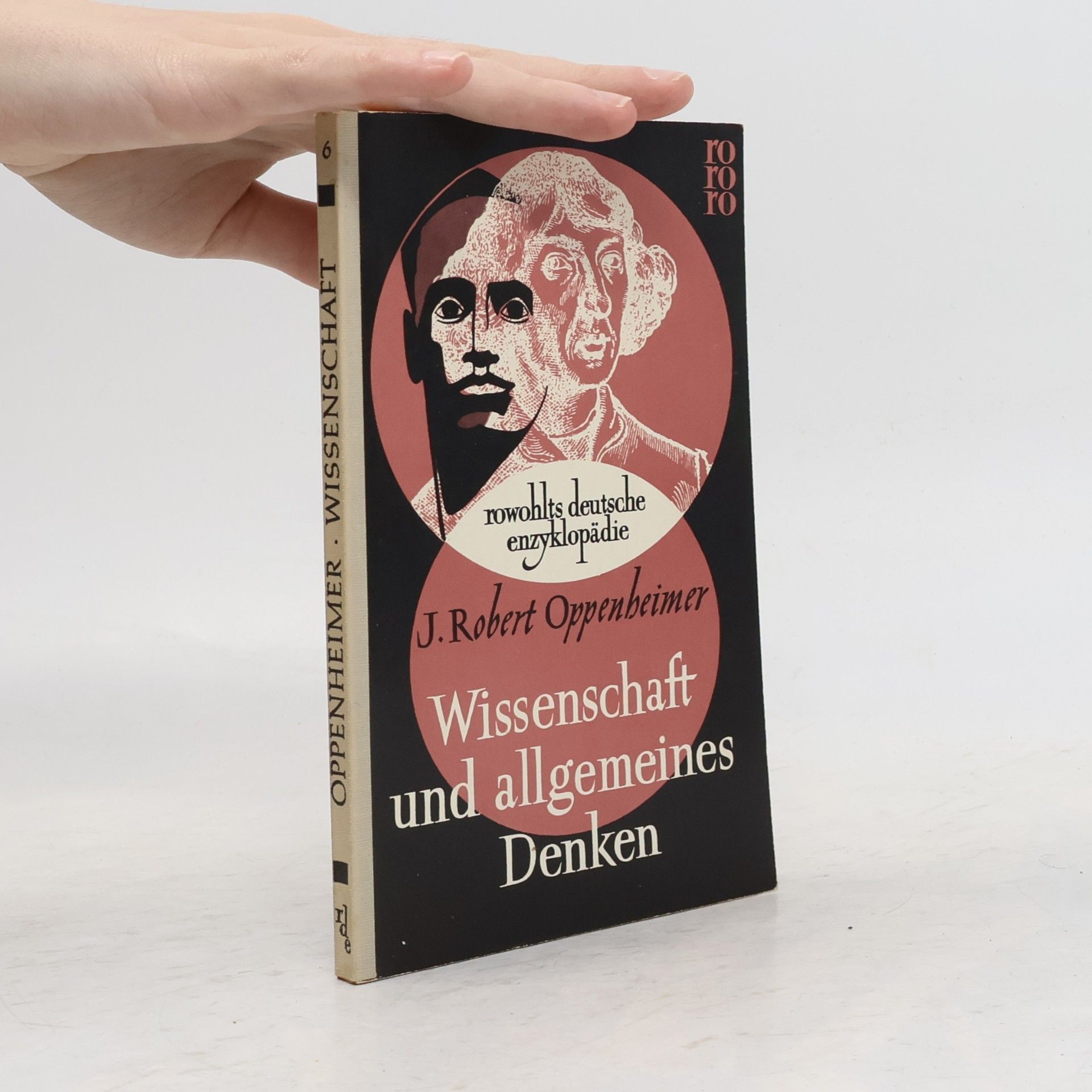J. Robert Oppenheimer Wissenschaft und allgemeines Denken