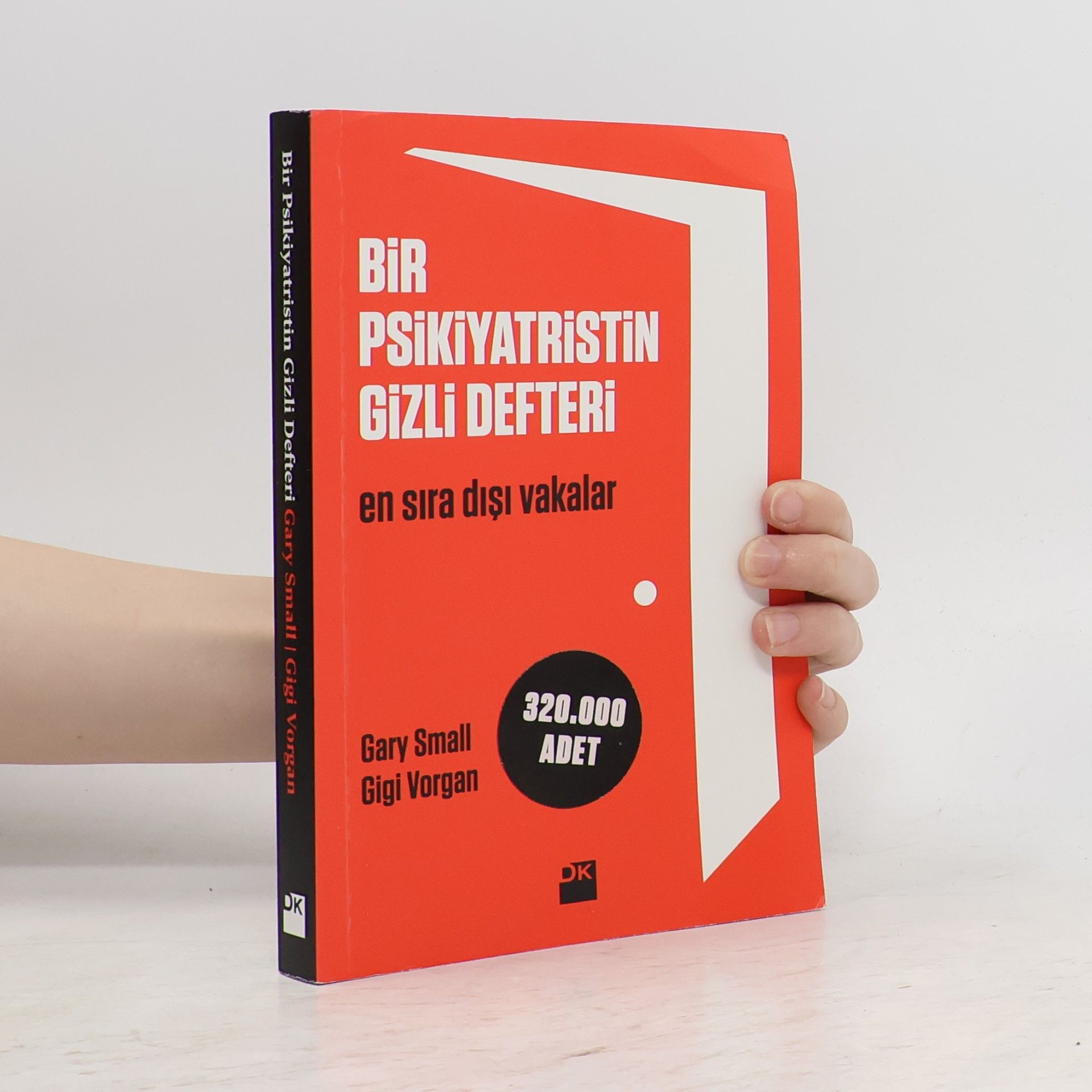 Gary W. Small Bir Psikiyatristin Gizli Defteri