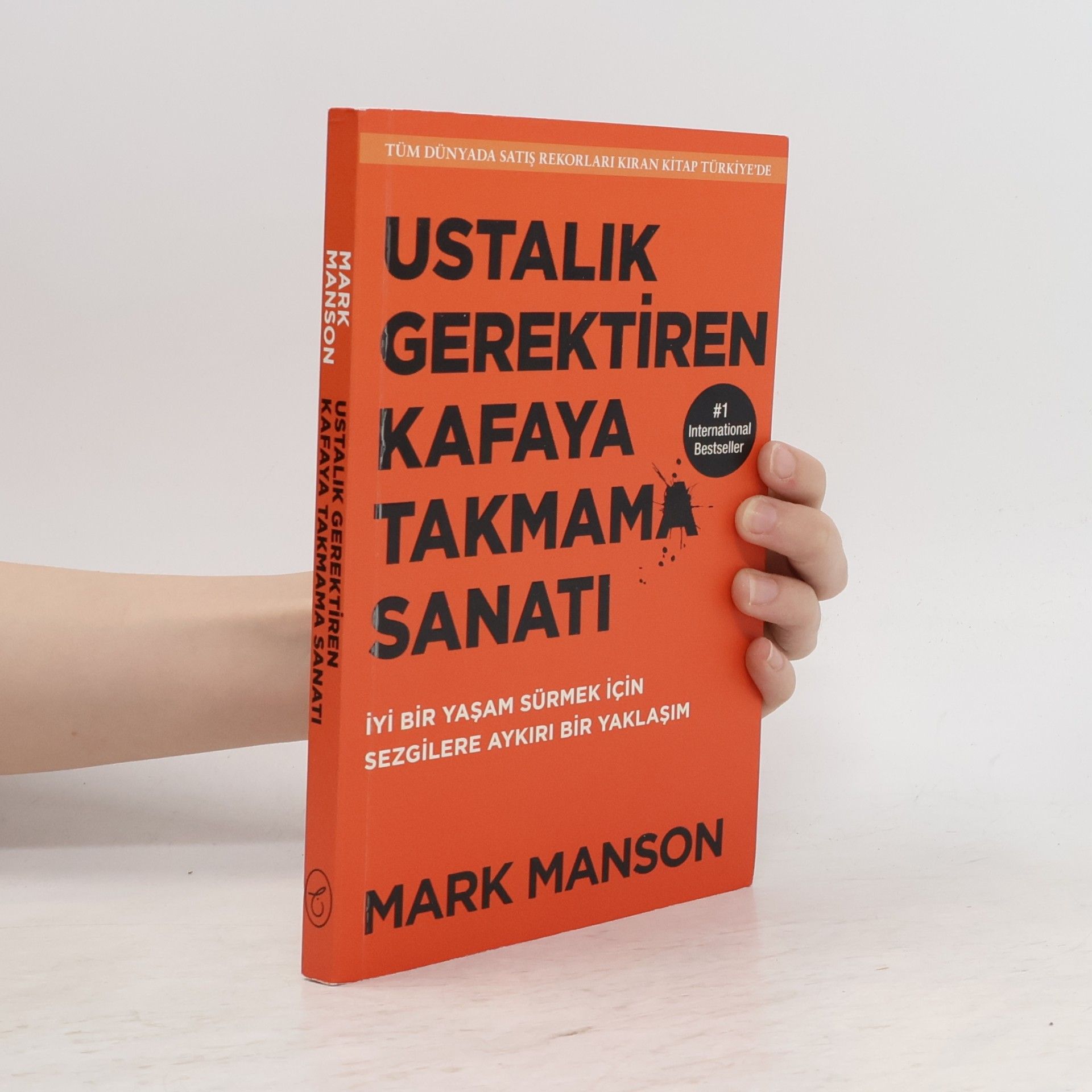 Mark Manson Ustalik Gerektiren Kafaya Takmama Sanati