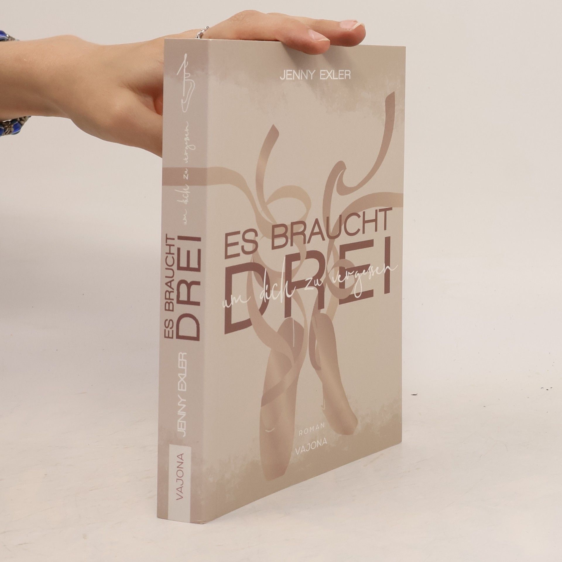 Jenny Exler Es braucht drei, um dich zu vergessen