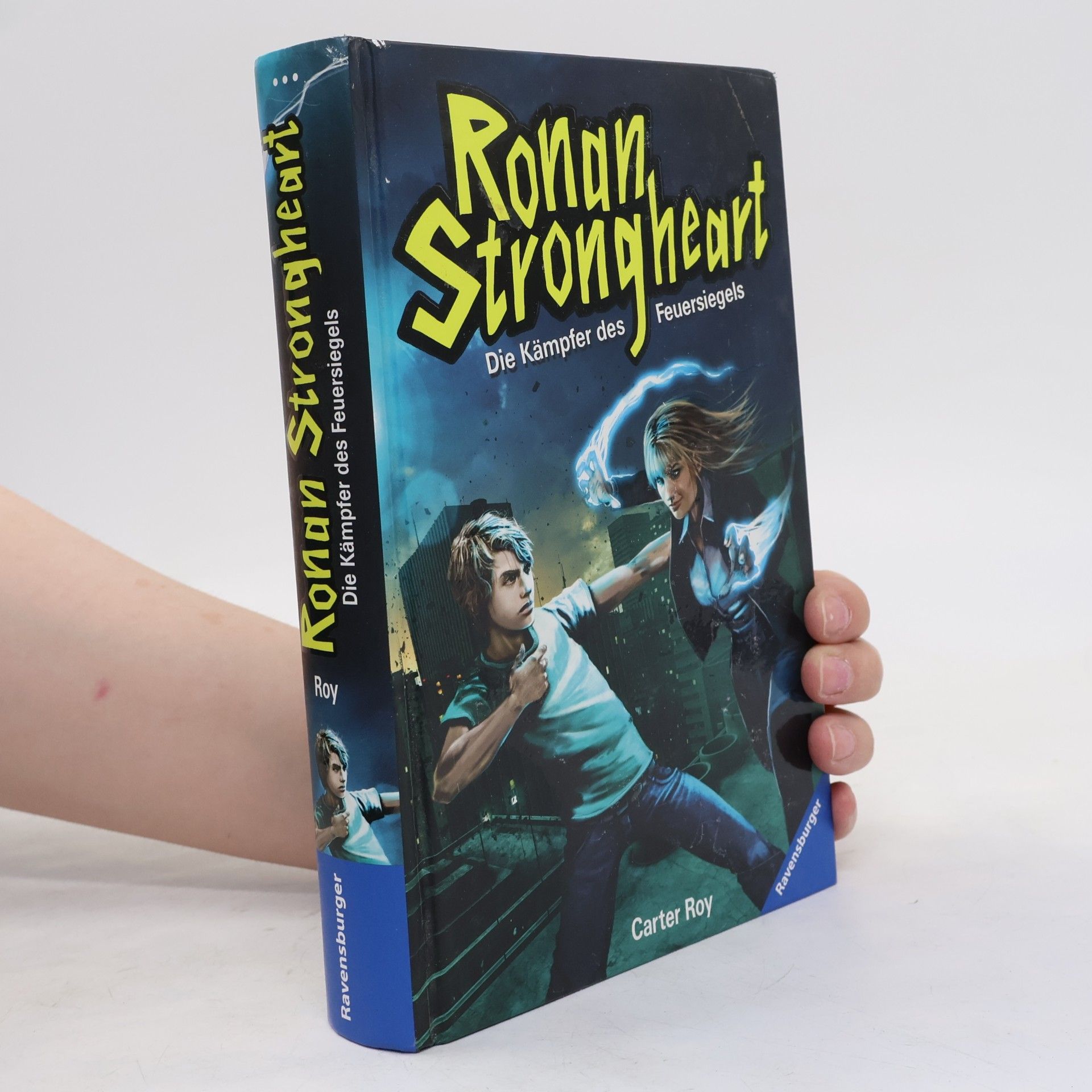 Carter Roy Ronan Strongheart: Die Kämpfer des Feuersiegels