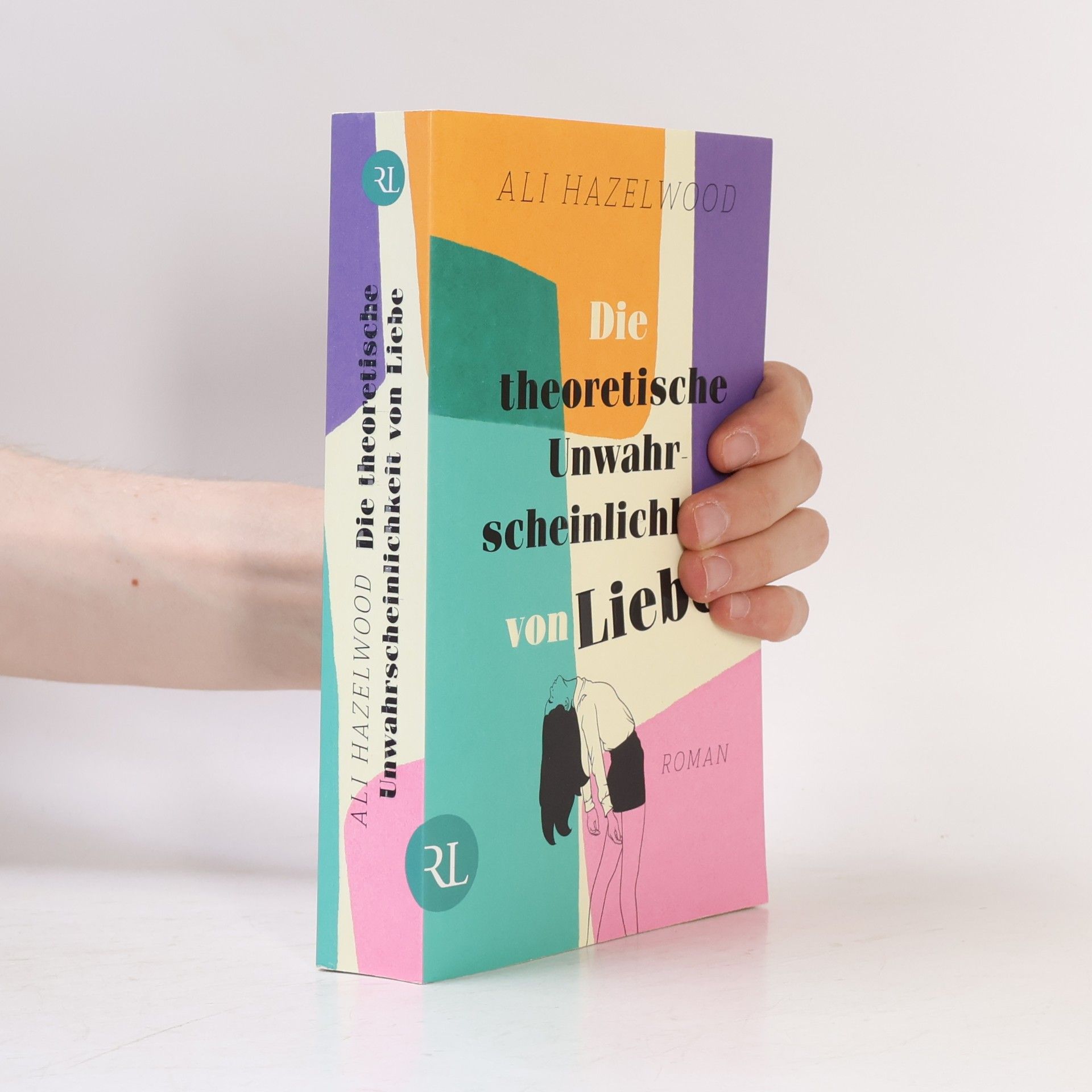 Ali Hazelwood Die theoretische Unwahrscheinlichkeit von Liebe