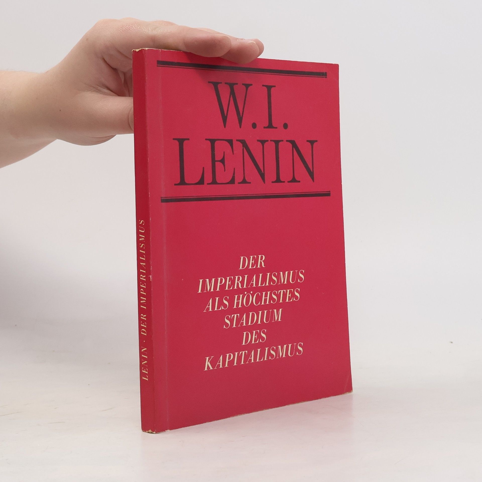Vladimir Iljič Lenin Der Imperialismus als höchstes Stadium des Kapitalismus