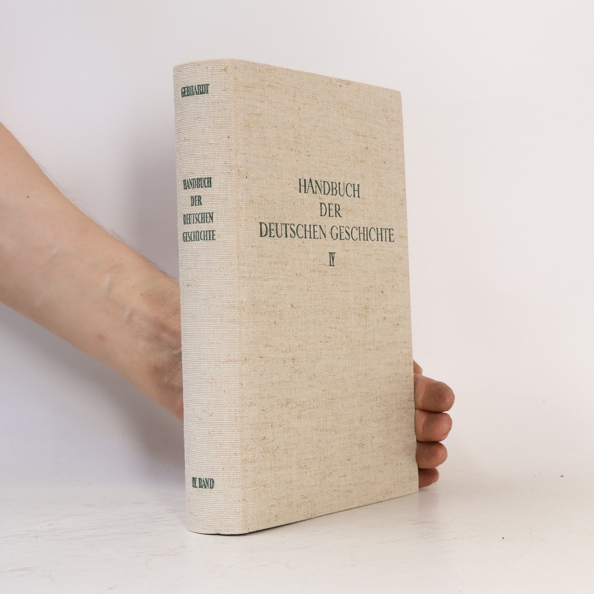 Bruno Gebhardt Handbuch der deutschen Geschichte IV. Band