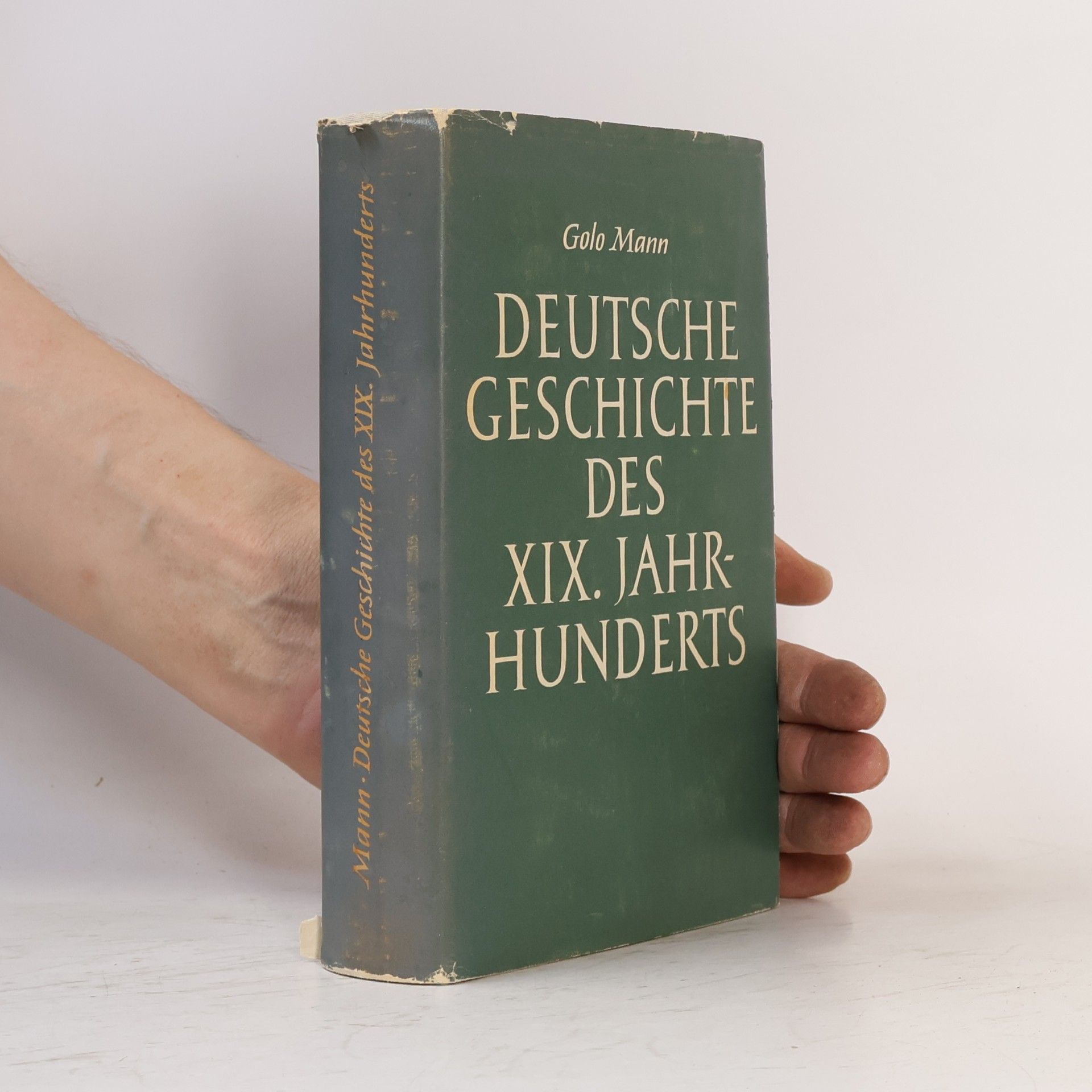 Golo Mann Deutsche Geschichte des XIX. Jahrhunderts