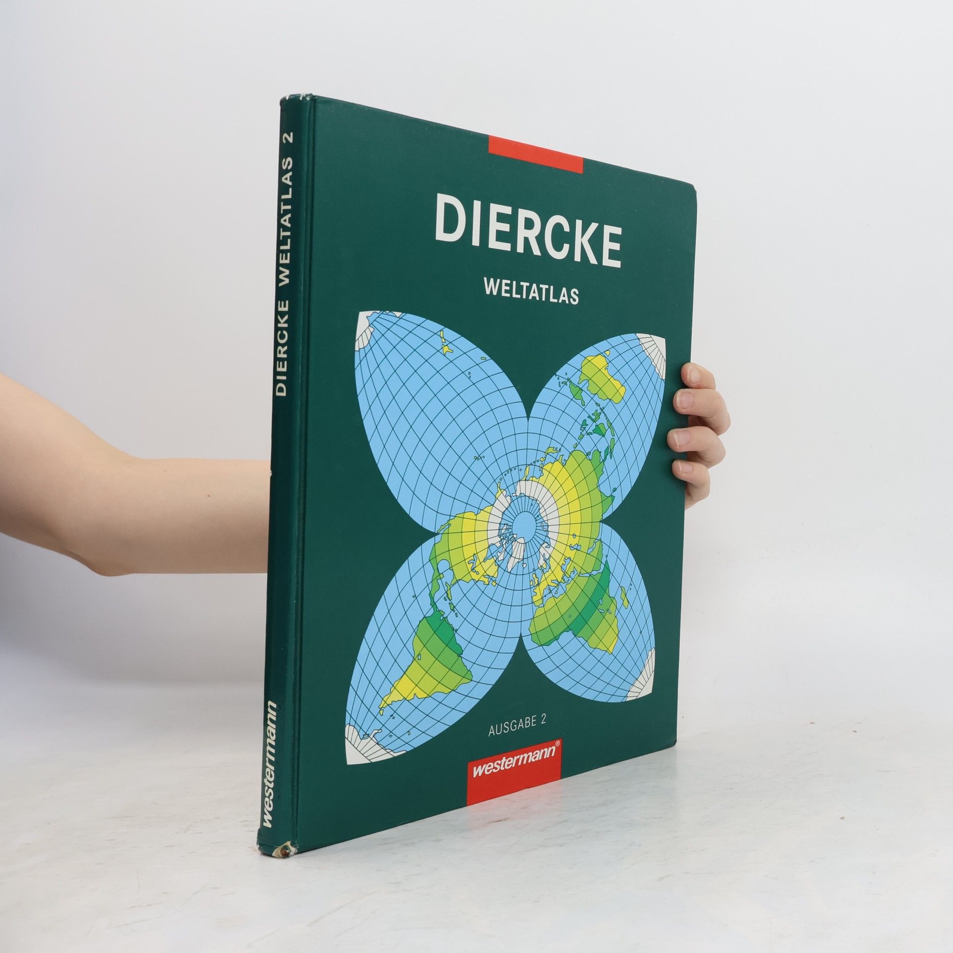 Carl Diercke Diercke Weltatlas: Ausgabe 2 Diercke Weltatlas 2