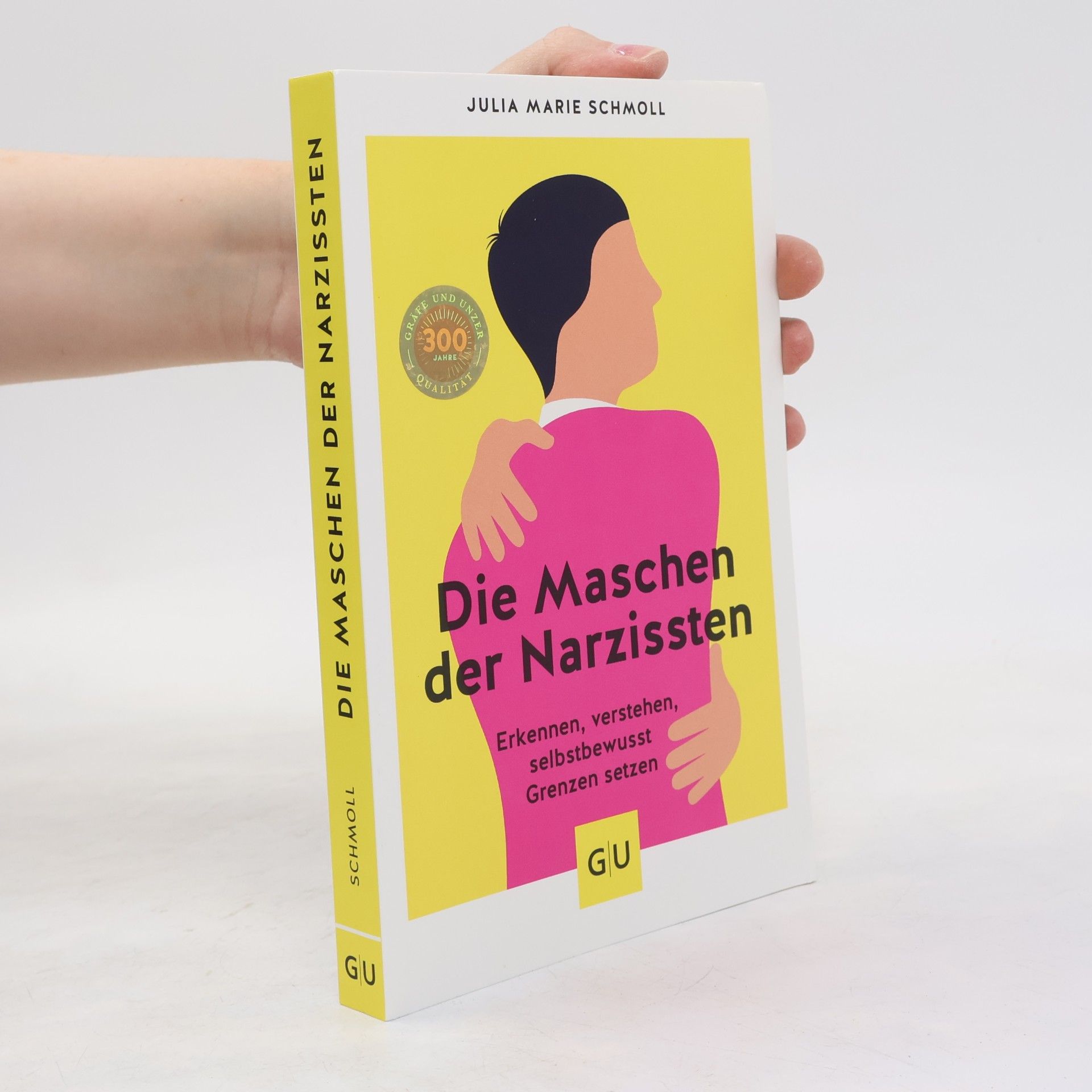 Julia Marie Schmoll Die Maschen der Narzissten